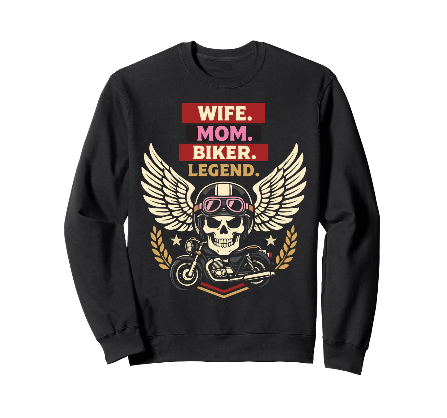 Motorcycle Biker Wife Mom Wife Mom Sweatshirt - Casual Everyday Wear Unisex - T-Shirt, Sweatshirt, Hoodie