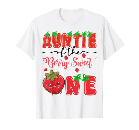 Auntie Berry Sweet One Strawberry 1St T-Shirt - Streetwear Style Men Women - T-Shirt, Sweatshirt, Hoodie