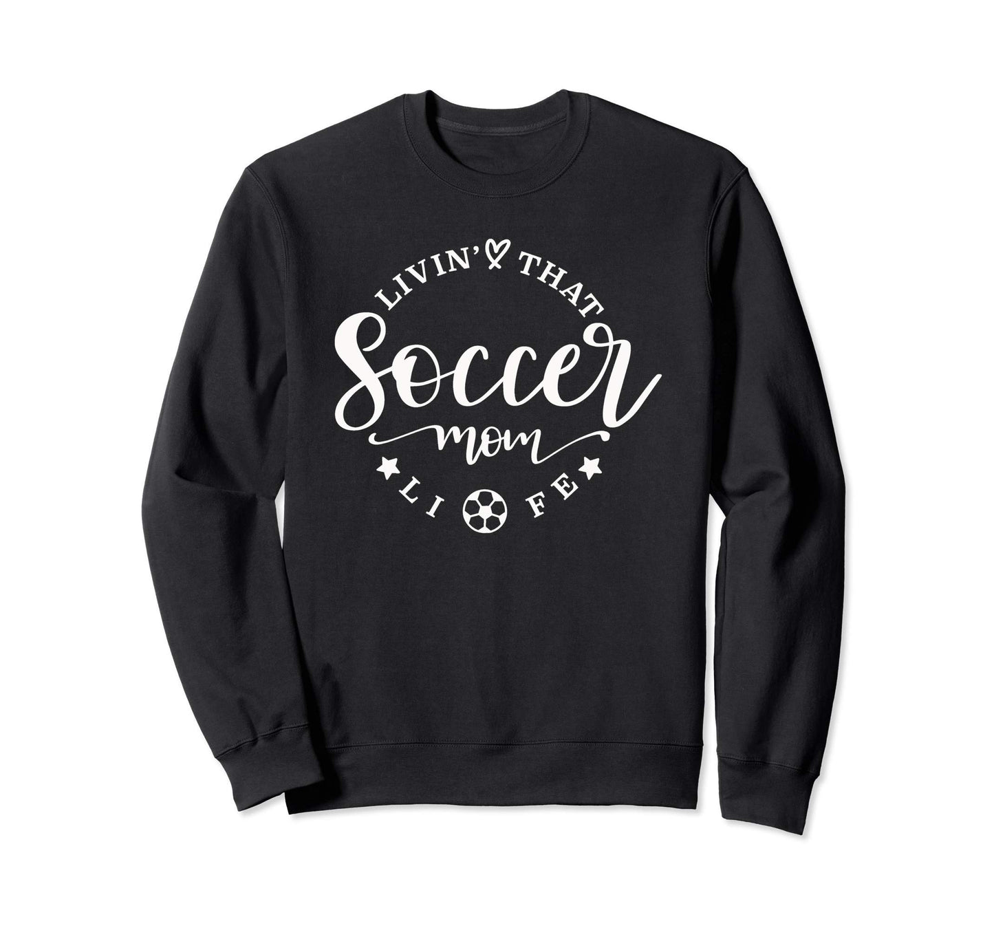 Soccer Mom Sweatshirt - Fun Novelty Design Men Women - T-Shirt, Sweatshirt, Hoodie