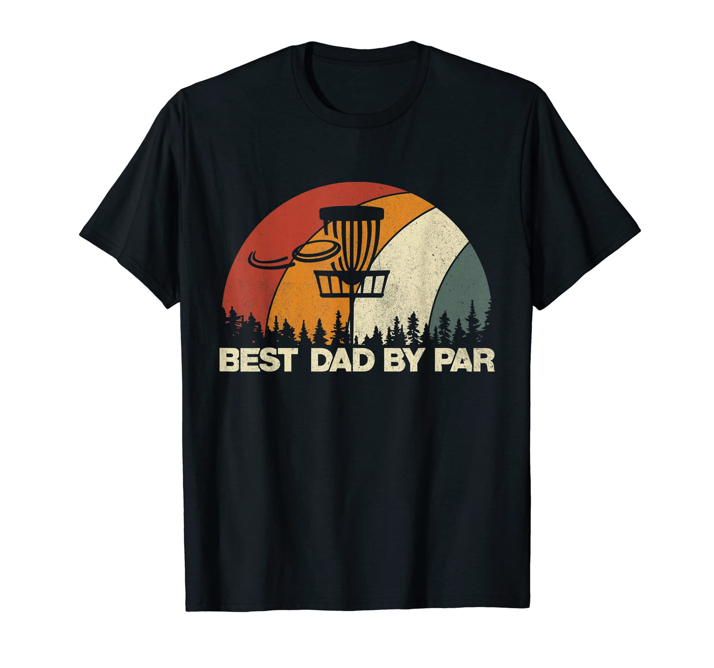 Mens Funny Disc Golf Dad Fathers Day T-Shirt - Novelty Apparel Men Women - T-Shirt, Sweatshirt, Hoodie