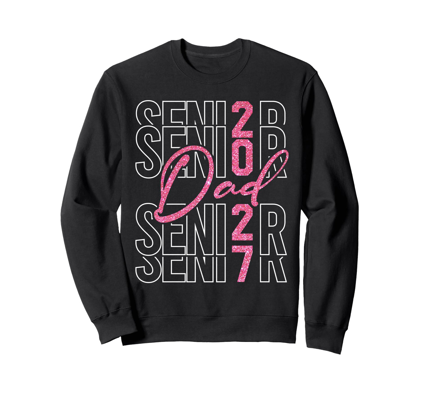 Senior Dad Proud Dad Senior 2027 Sweatshirt - Custom Art Print Unisex - T-Shirt, Sweatshirt, Hoodie