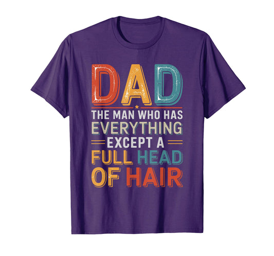 Bald Dad Hair Loss Bald And Bald Guy T-Shirt - Graphic Print Unisex - T-Shirt, Sweatshirt, Hoodie