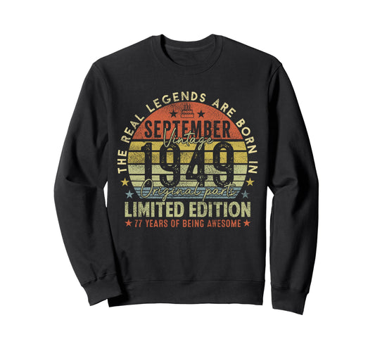 77Th Birthday Legends September Sweatshirt - Novelty Apparel for Adults - T-Shirt, Sweatshirt, Hoodie