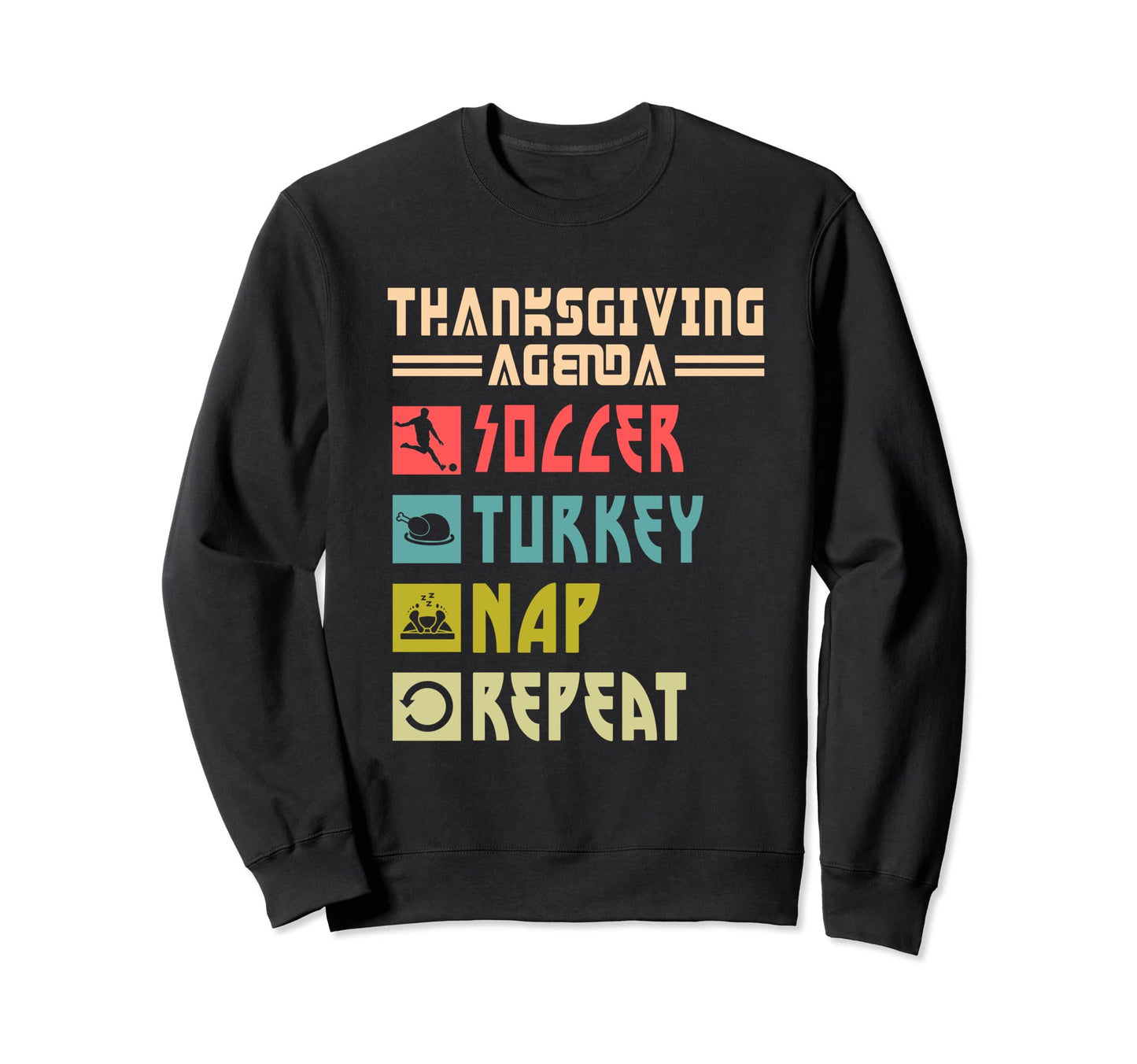 Soccer Player Turkey Nap Repeat Sweatshirt - Minimalist Print for Adults - T-Shirt, Sweatshirt, Hoodie