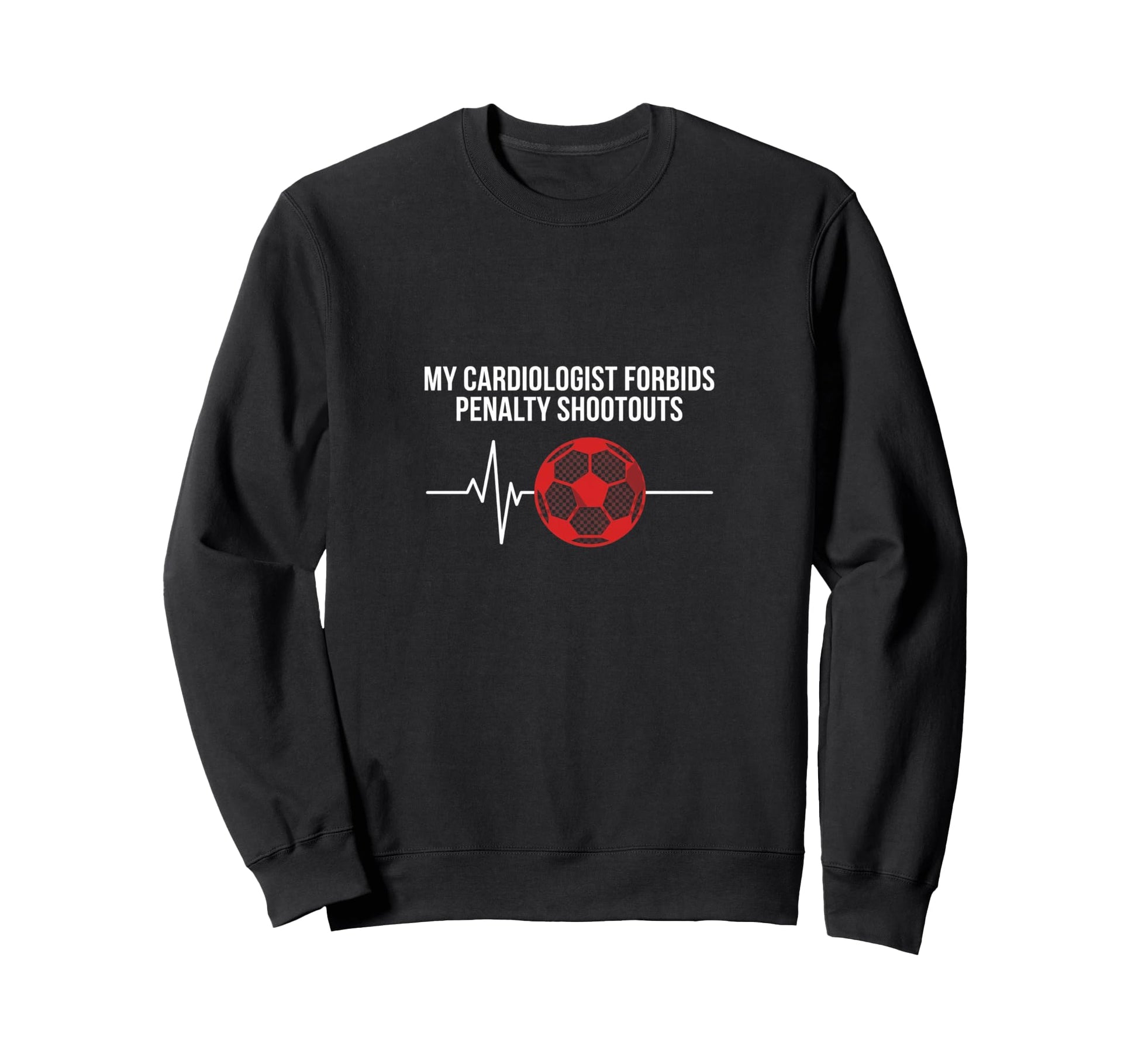 Cardiologist Penalty Shootout Sweatshirt - Fun Novelty Design Men Women - T-Shirt, Sweatshirt, Hoodie