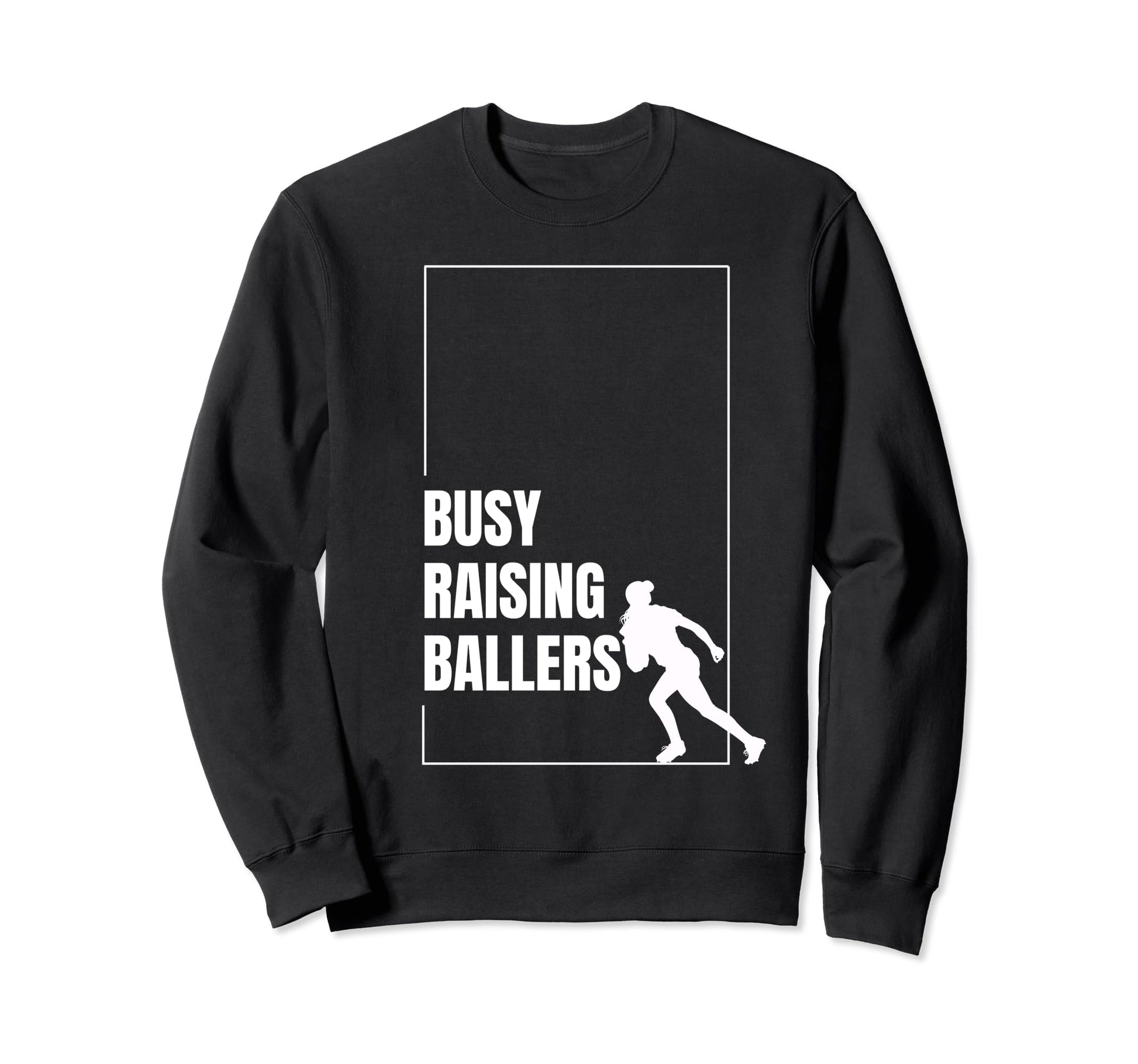 Funny Baseball Quotes Busy Sweatshirt - Casual Everyday Wear Unisex - T-Shirt, Sweatshirt, Hoodie