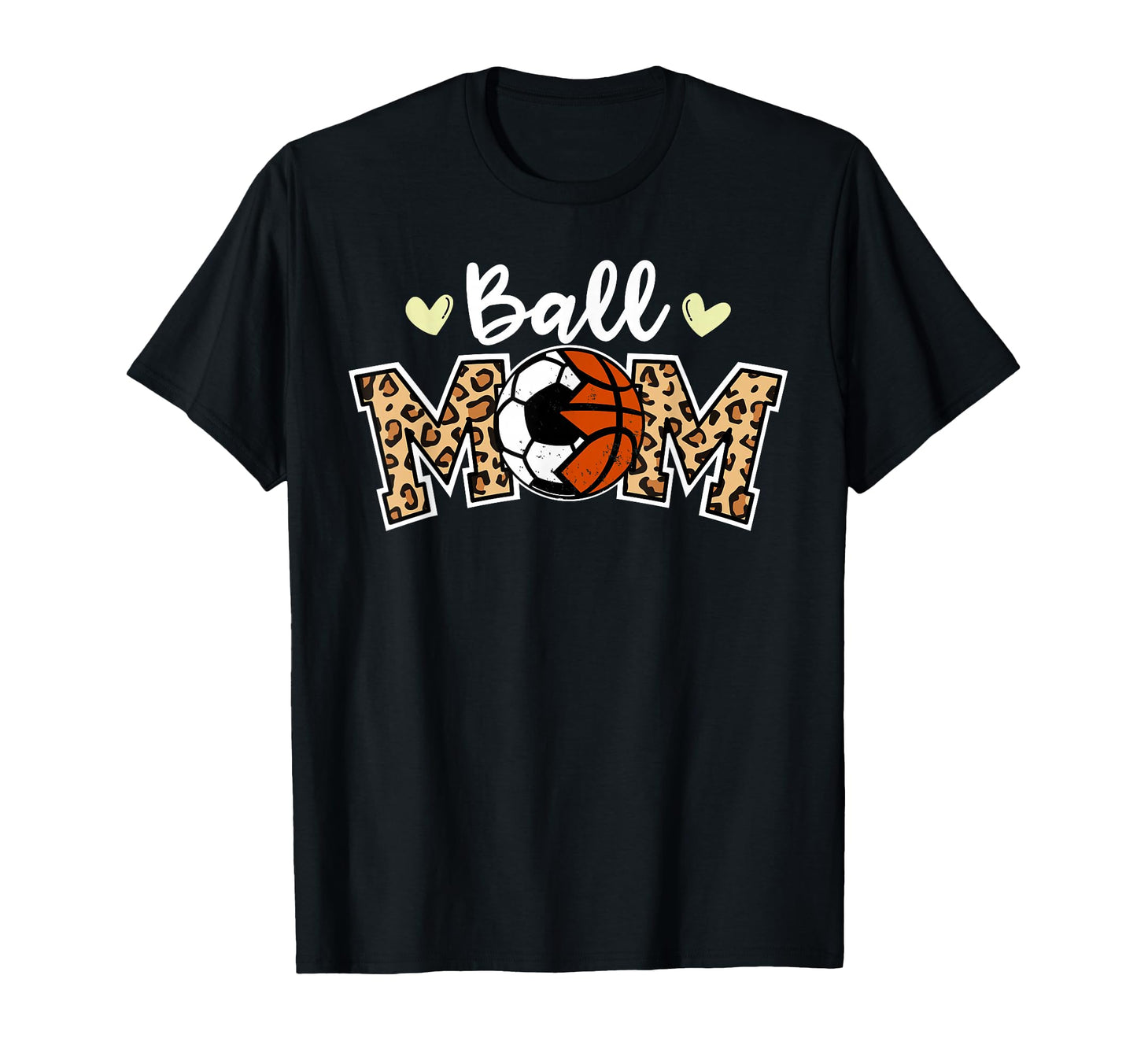 Ball Mom Leopard Funny Soccer Basketball T-Shirt - Minimalist Print Unisex - T-Shirt, Sweatshirt, Hoodie