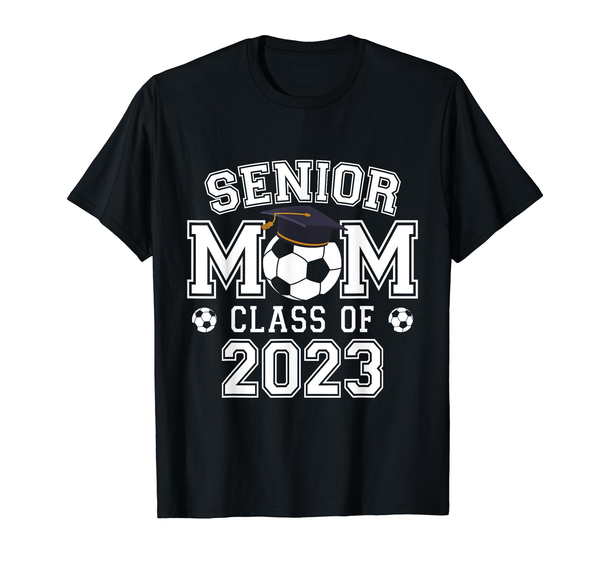 Proud Mom Soccer Senior 2023 Class T-Shirt - Fun Novelty Design for Adults - T-Shirt, Sweatshirt, Hoodie