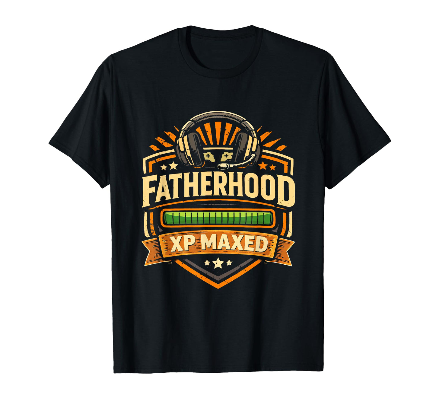 Fatherhood Xp Maxed Gamer Dad Level T-Shirt - Trendy Graphic for Adults - T-Shirt, Sweatshirt, Hoodie