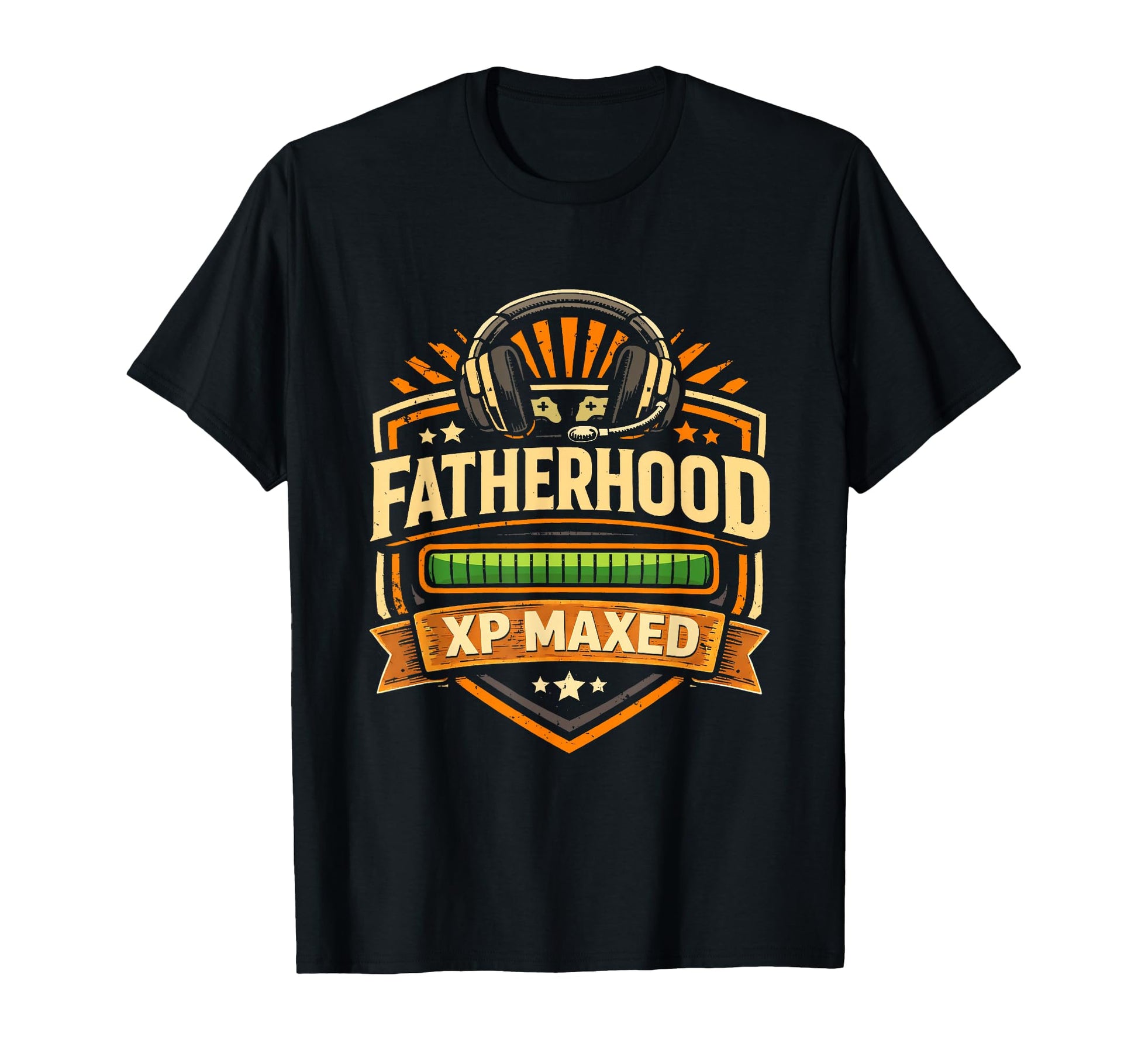 Fatherhood Xp Maxed Gamer Dad Level T-Shirt - Trendy Graphic for Adults - T-Shirt, Sweatshirt, Hoodie