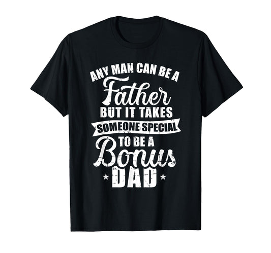 Any Can Be Father But Someone Special T-Shirt - Graphic Print for Adults - T-Shirt, Sweatshirt, Hoodie