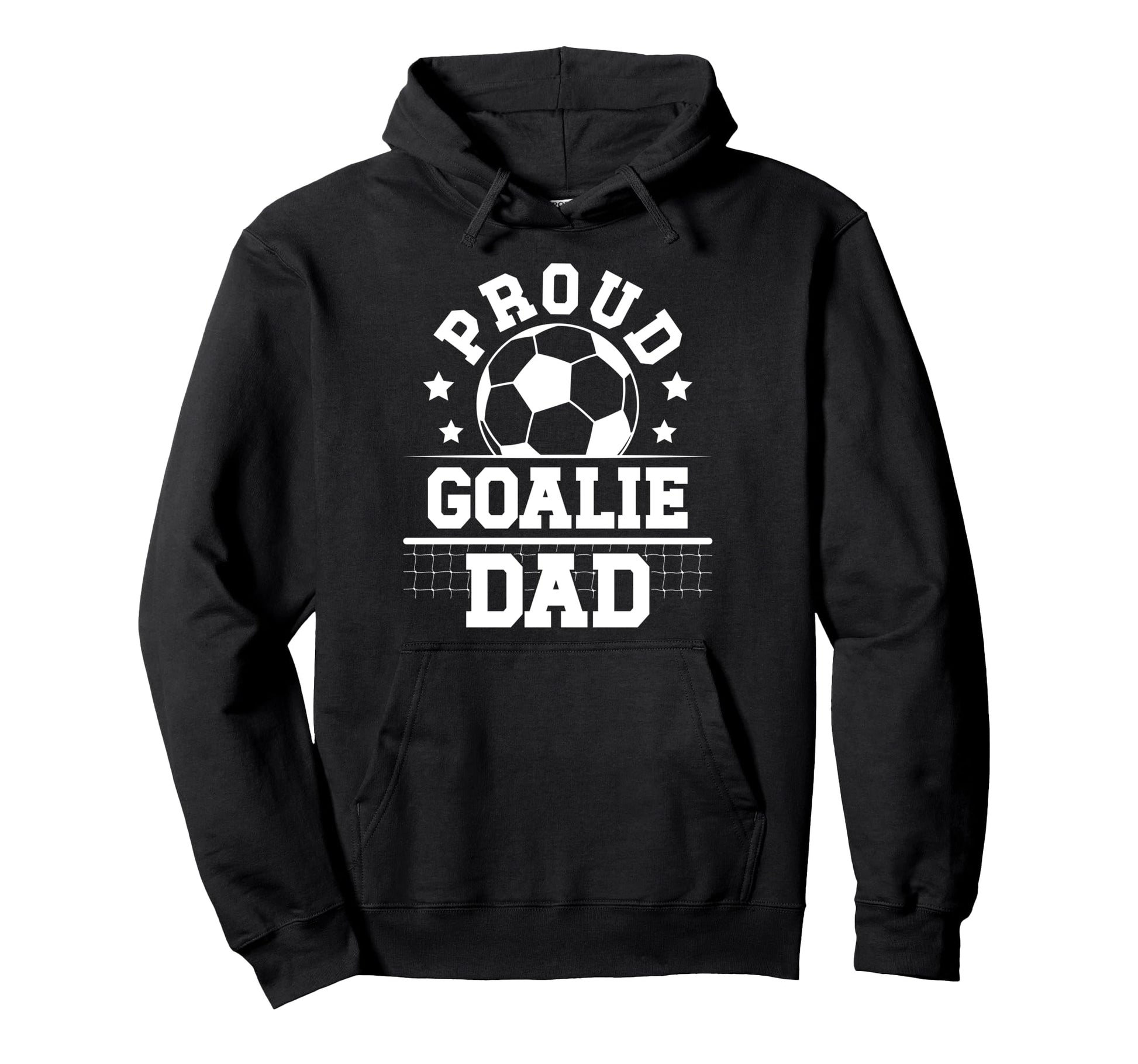 Proud Soccer Goalie Dad Soccer Hoodie - Custom Art Print for Adults - T-Shirt, Sweatshirt, Hoodie