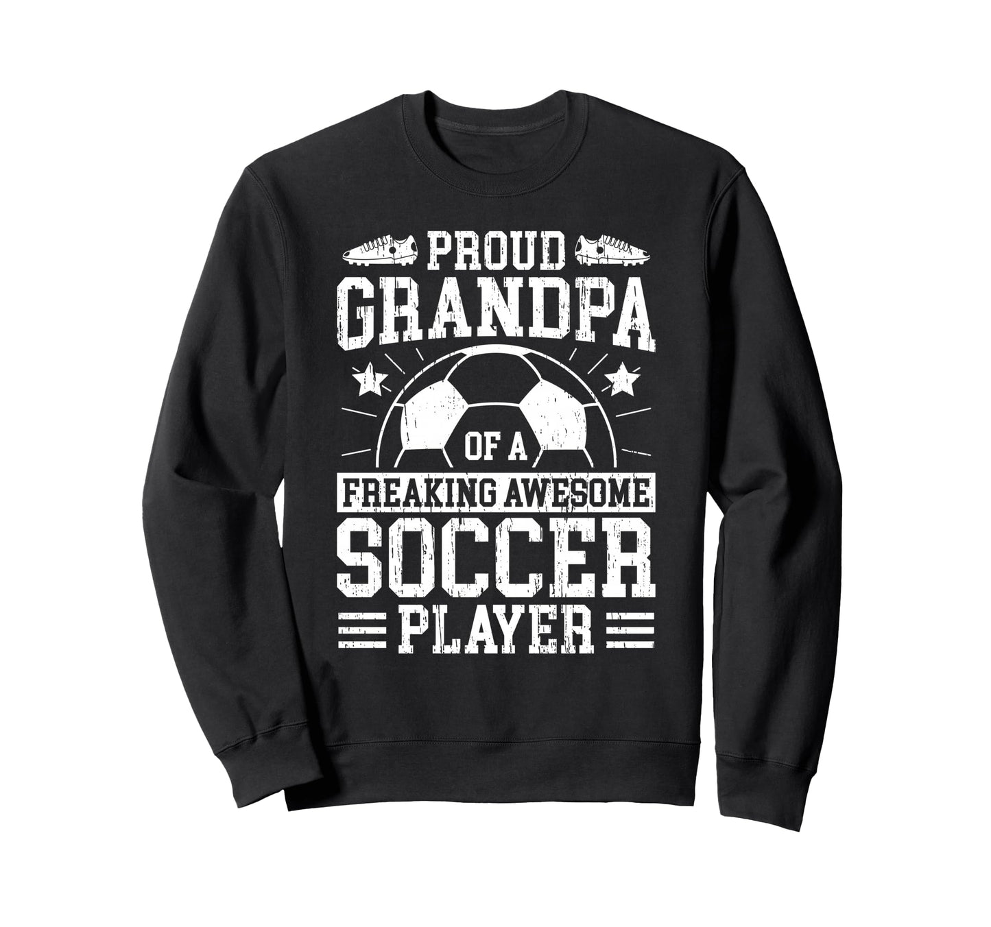 Proud Grandpa Soccer Player Grandfather Sweatshirt - Graphic Print Unisex - T-Shirt, Sweatshirt, Hoodie