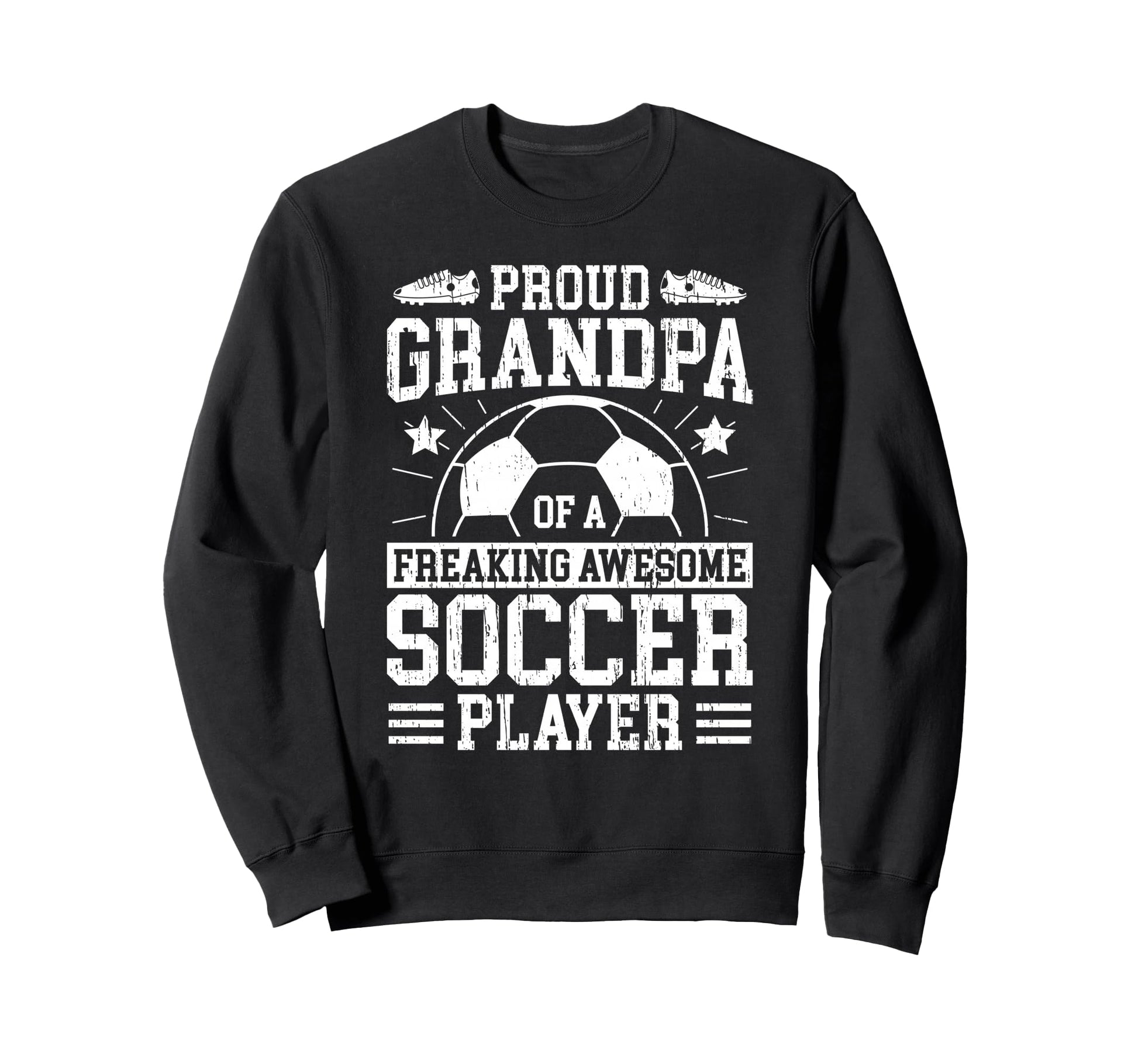 Proud Grandpa Soccer Player Grandfather Sweatshirt - Graphic Print Unisex - T-Shirt, Sweatshirt, Hoodie