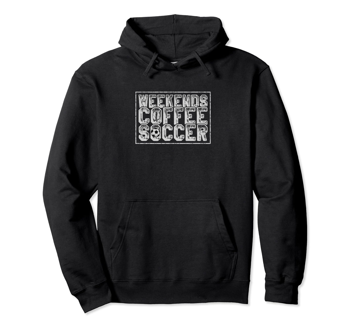 Weekends Coffee Soccer Hoodie - Fun Novelty Design for Adults - T-Shirt, Sweatshirt, Hoodie