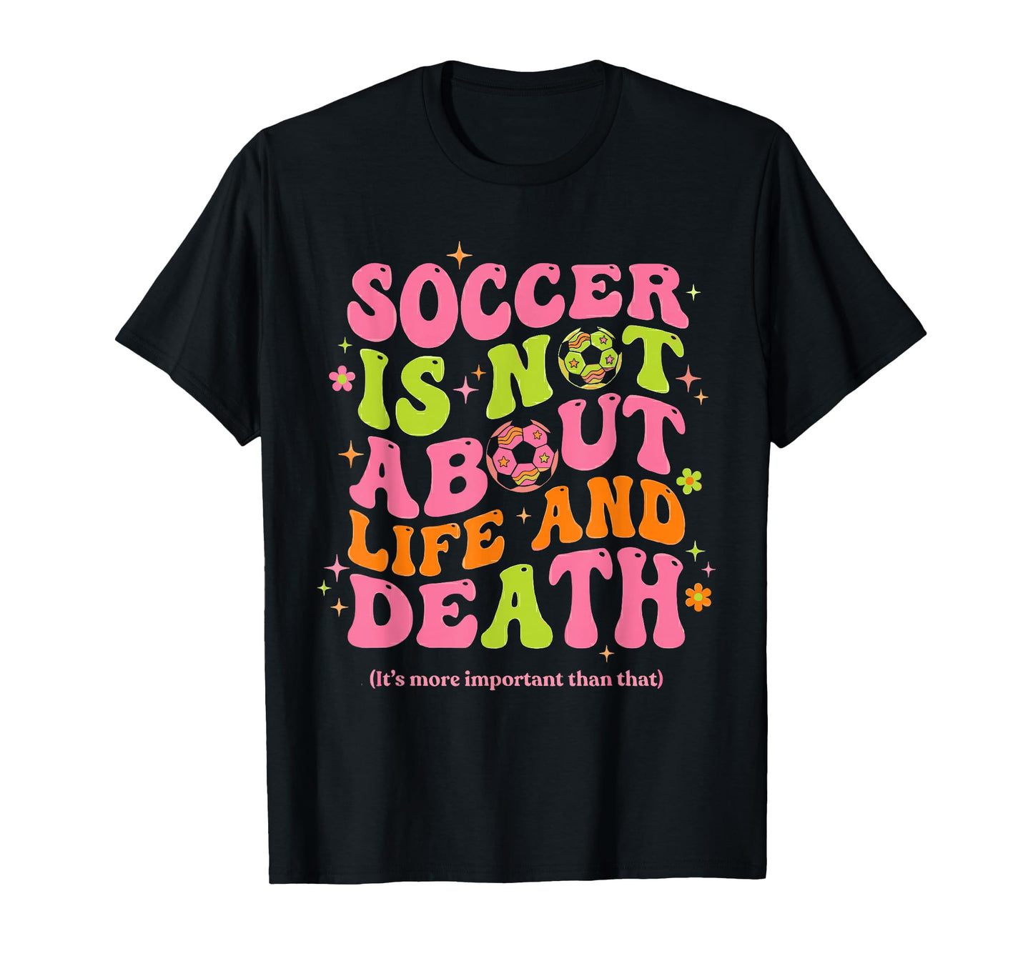 Groovy 70S Motivational Team Player Soccer T-Shirt - Trendy Graphic Unisex - T-Shirt, Sweatshirt, Hoodie