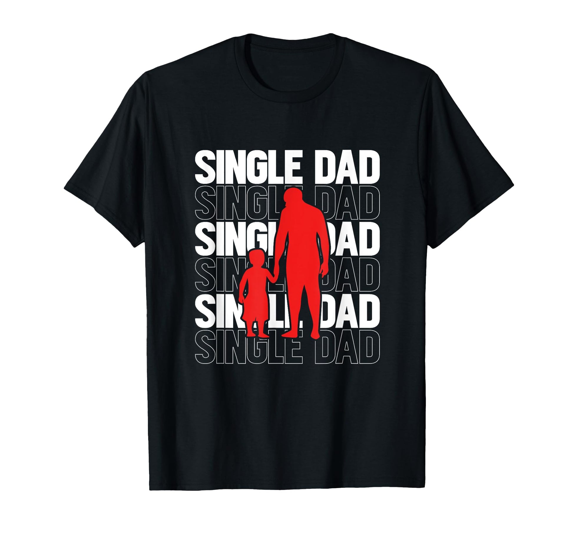 Single Dad Solo Parent Dad And Child T-Shirt - Streetwear Style Unisex - T-Shirt, Sweatshirt, Hoodie