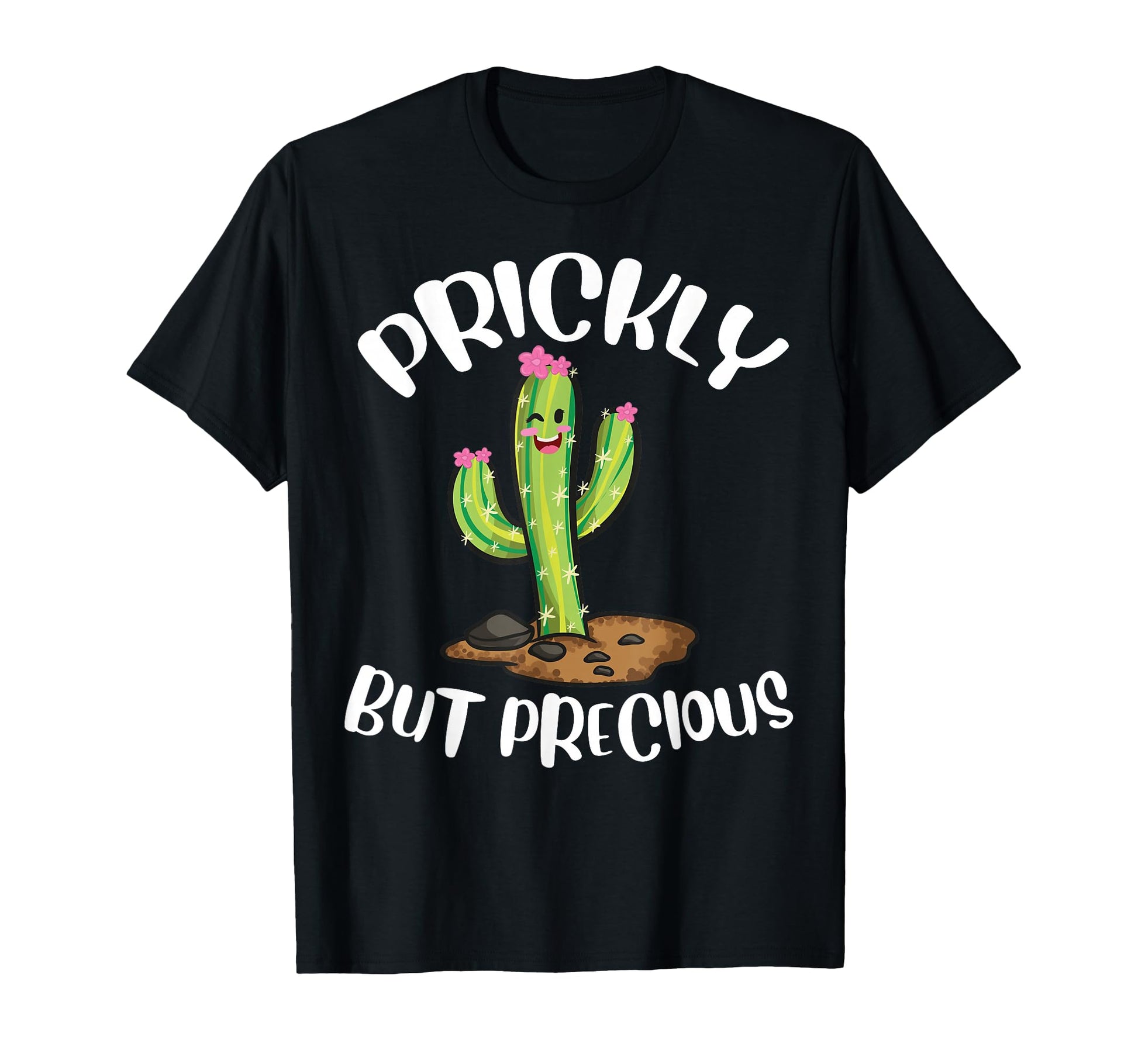 Prickly But Precious Funny Cacti Cactus T-Shirt - Graphic Print Unisex - T-Shirt, Sweatshirt, Hoodie