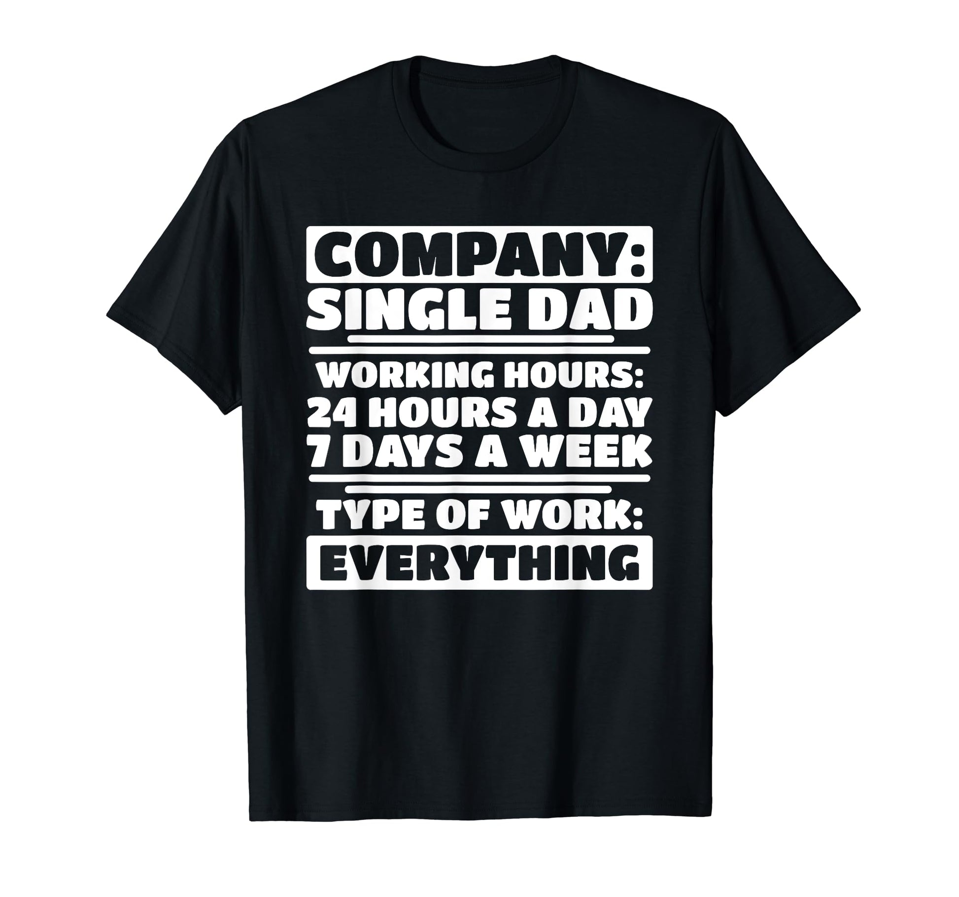 Company Single Dad Funny Single Dad T-Shirt - Minimalist Print Men Women - T-Shirt, Sweatshirt, Hoodie