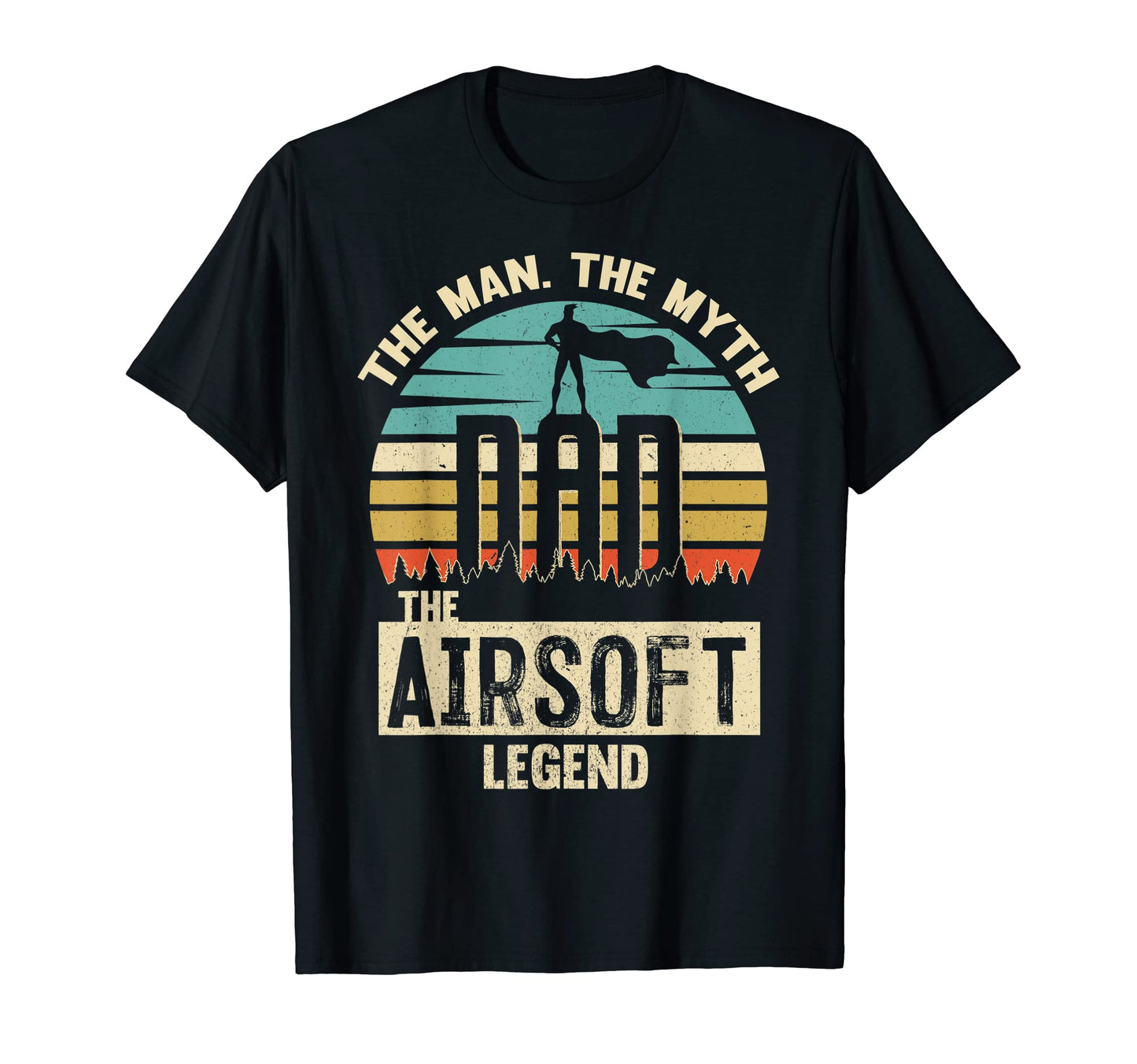 Myth Legend Dad Airsoft T-Shirt - Custom Art Print Men Women - T-Shirt, Sweatshirt, Hoodie
