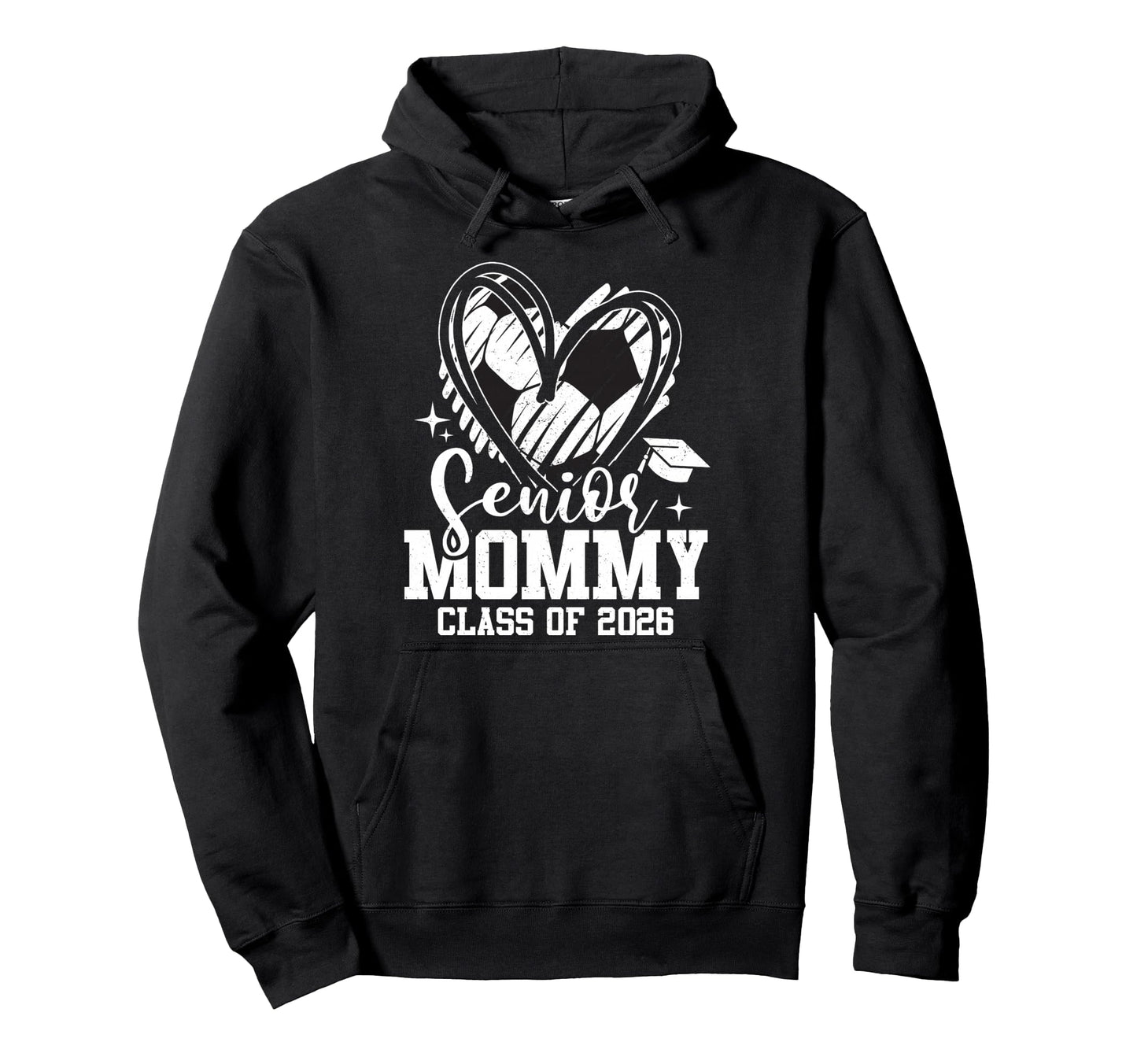 Senior Mommy Class 2026 Soccer Hoodie - Casual Everyday Wear Unisex - T-Shirt, Sweatshirt, Hoodie
