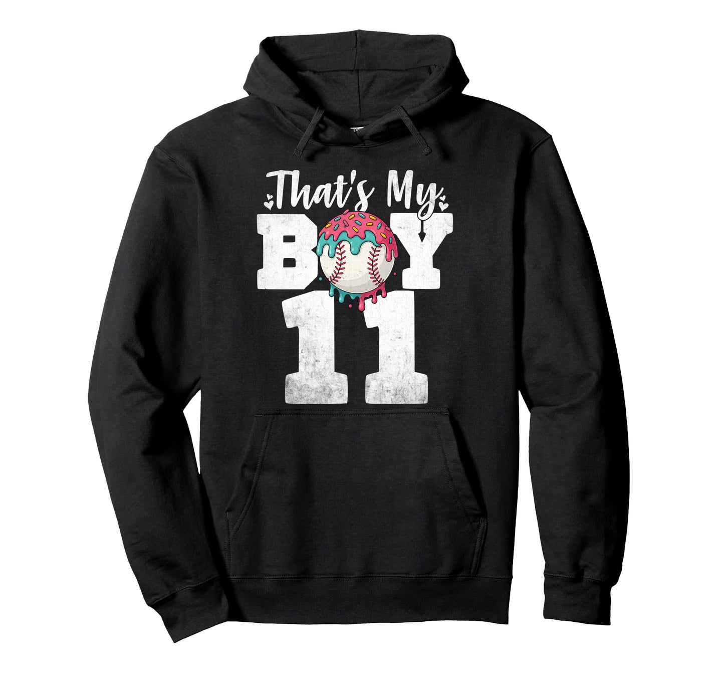 Thats My Baseball 11 Number Mom Dad 11 Hoodie - Casual Everyday Wear Unisex - T-Shirt, Sweatshirt, Hoodie