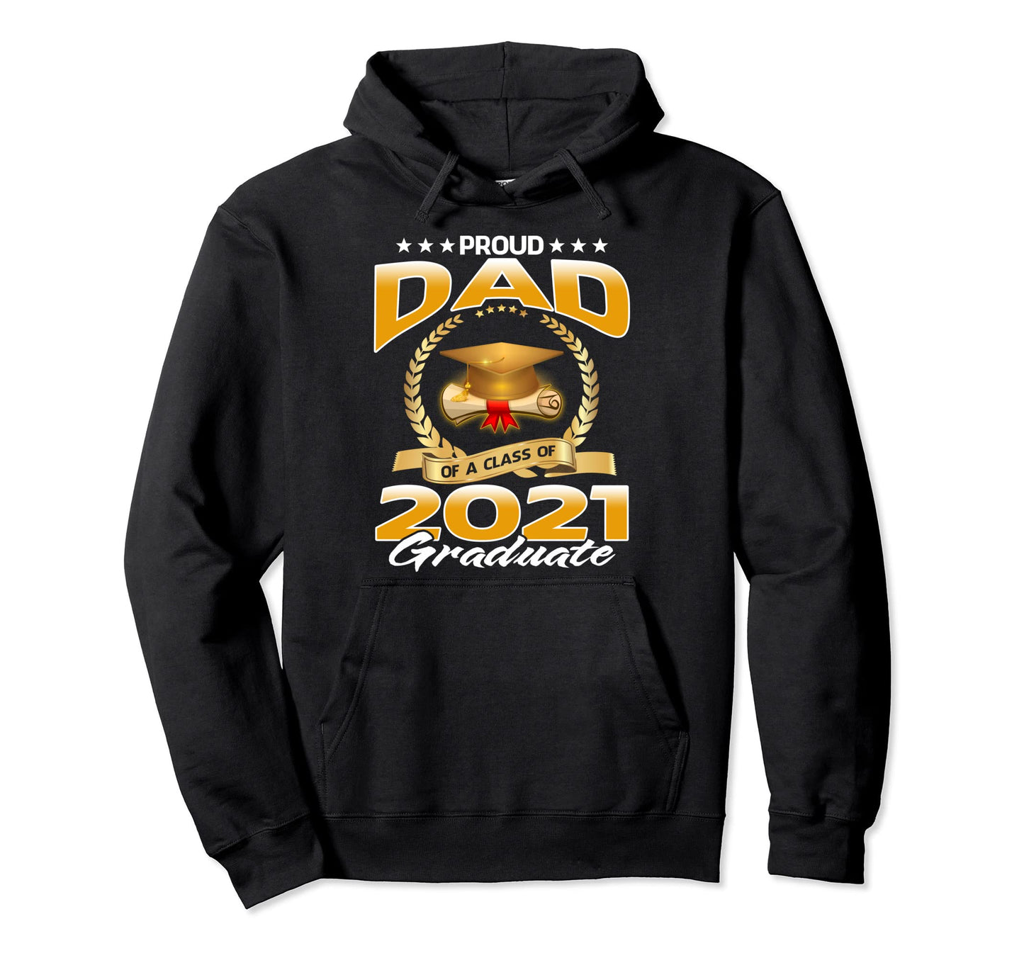 Proud Dad Class 2021 Graduate Hoodie - Minimalist Print Unisex - T-Shirt, Sweatshirt, Hoodie