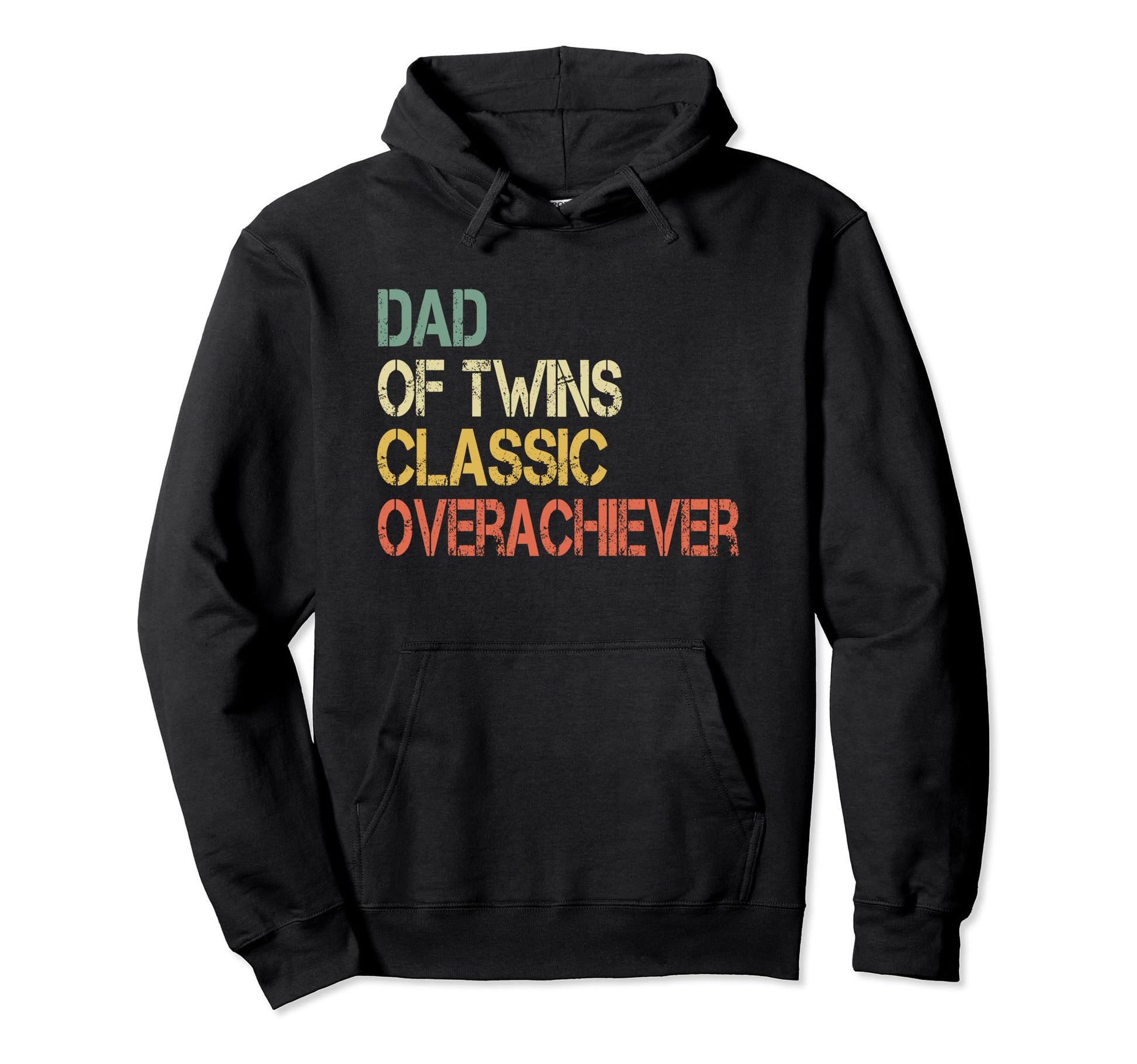 Dad Twins Overachiever Father Twin Hoodie - Casual Everyday Wear Men Women - T-Shirt, Sweatshirt, Hoodie