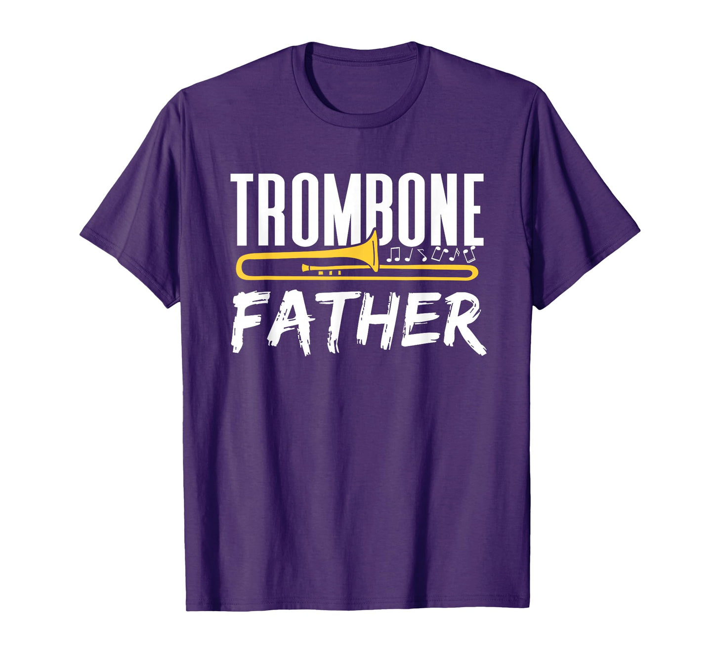 Trombone Father Player Trombonist T-Shirt - Trendy Graphic Men Women - T-Shirt, Sweatshirt, Hoodie