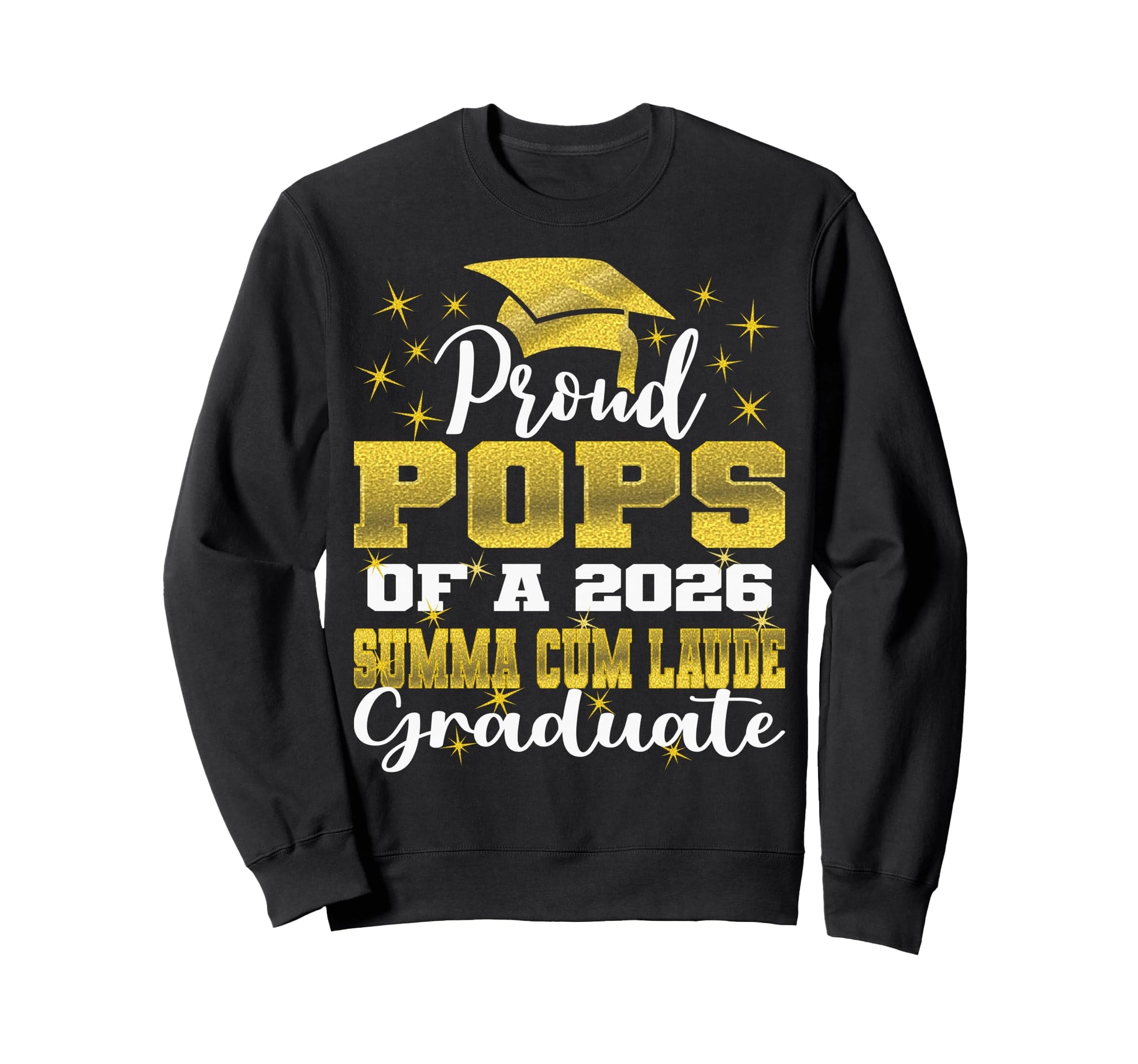 Proud Pops 2026 Summa Cum Laude Sweatshirt - Unique Graphic for Adults - T-Shirt, Sweatshirt, Hoodie