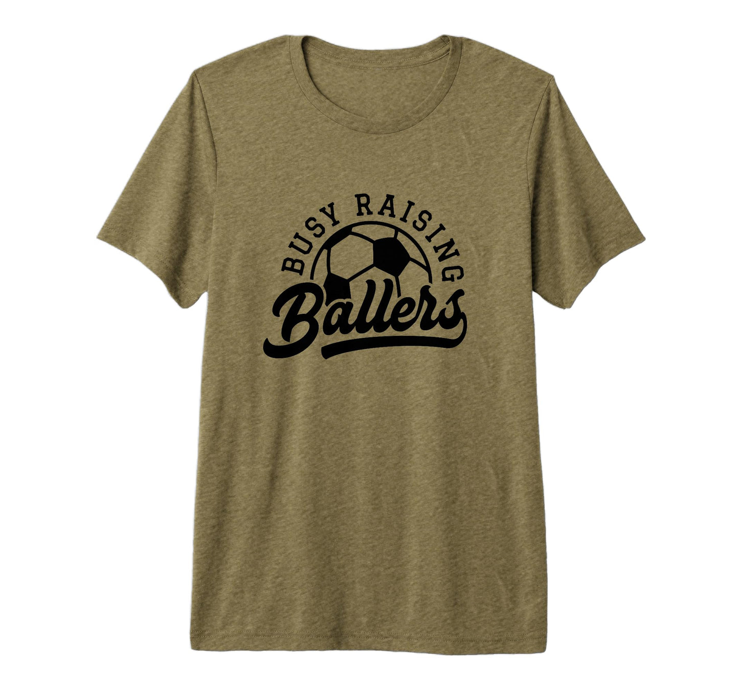 Busy Raising Ballers Funny Soccer Mom T-Shirt - Streetwear Style Men Women - T-Shirt, Sweatshirt, Hoodie
