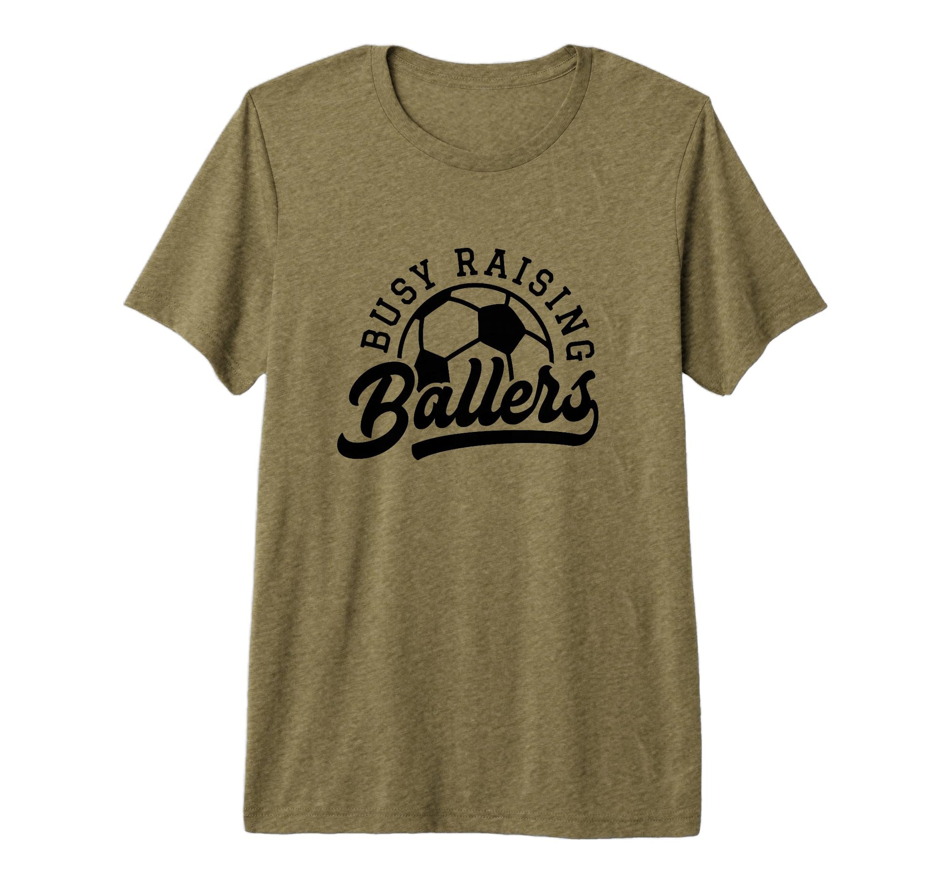 Busy Raising Ballers Funny Soccer Mom T-Shirt - Streetwear Style Men Women - T-Shirt, Sweatshirt, Hoodie