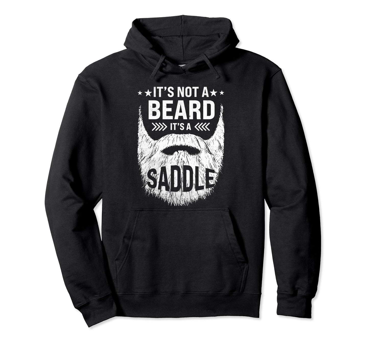 Its Not Beard Its Saddle Bearded Dads Hoodie - Trendy Graphic Men Women - T-Shirt, Sweatshirt, Hoodie