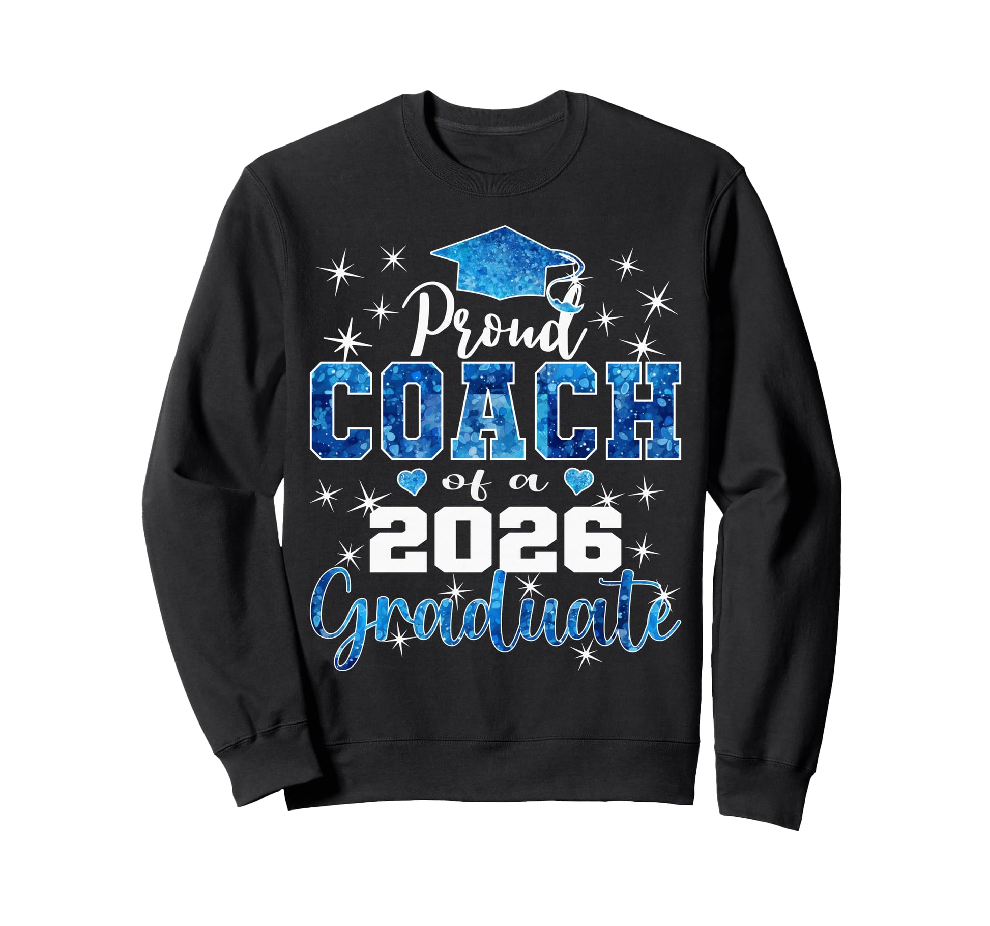 Super Proud Coach 2026 Graduate Sweatshirt - Minimalist Print for Adults - T-Shirt, Sweatshirt, Hoodie