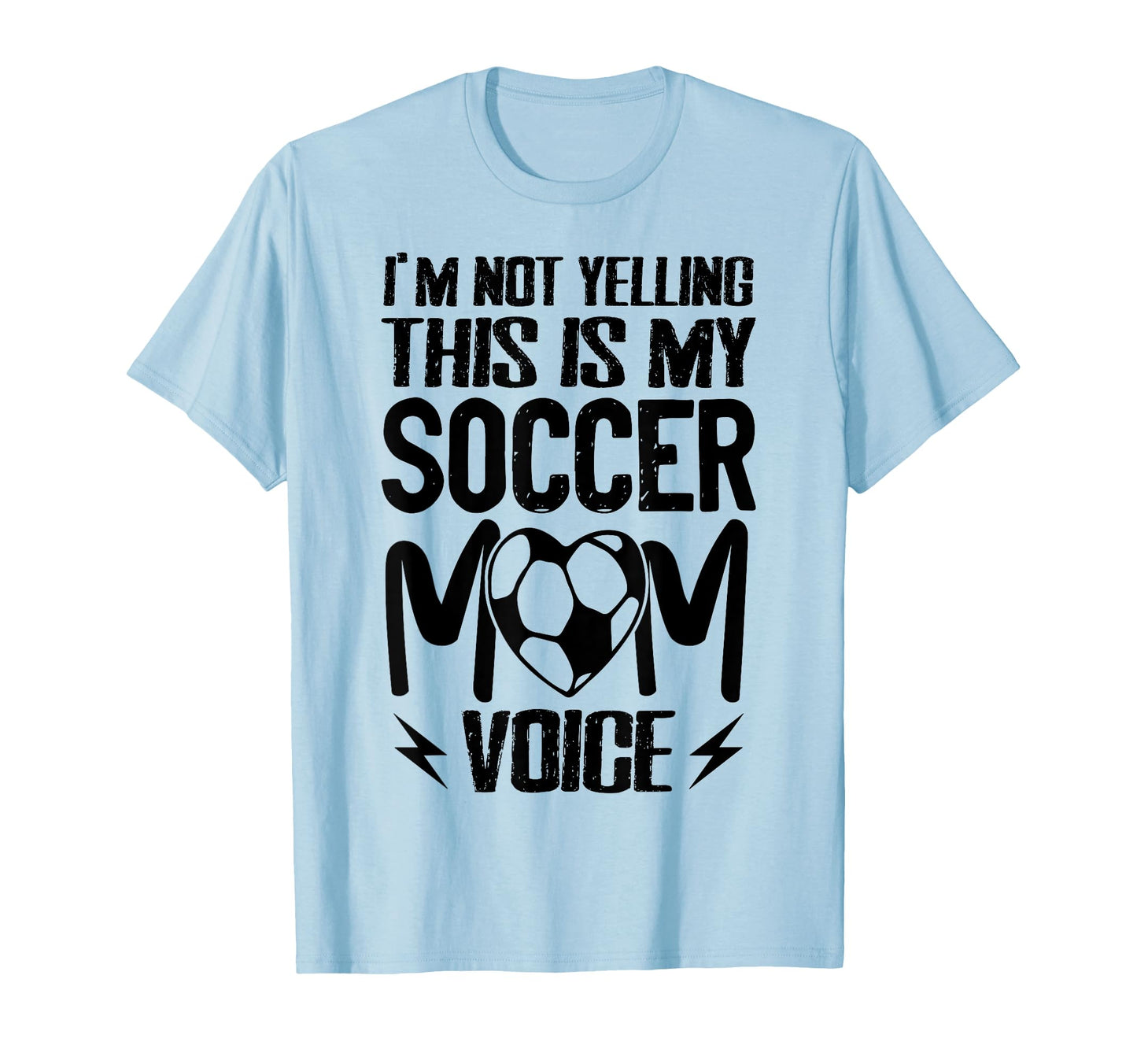 Im Not Yelling This Is My Soccer Mom T-Shirt - Minimalist Print for Adults - T-Shirt, Sweatshirt, Hoodie