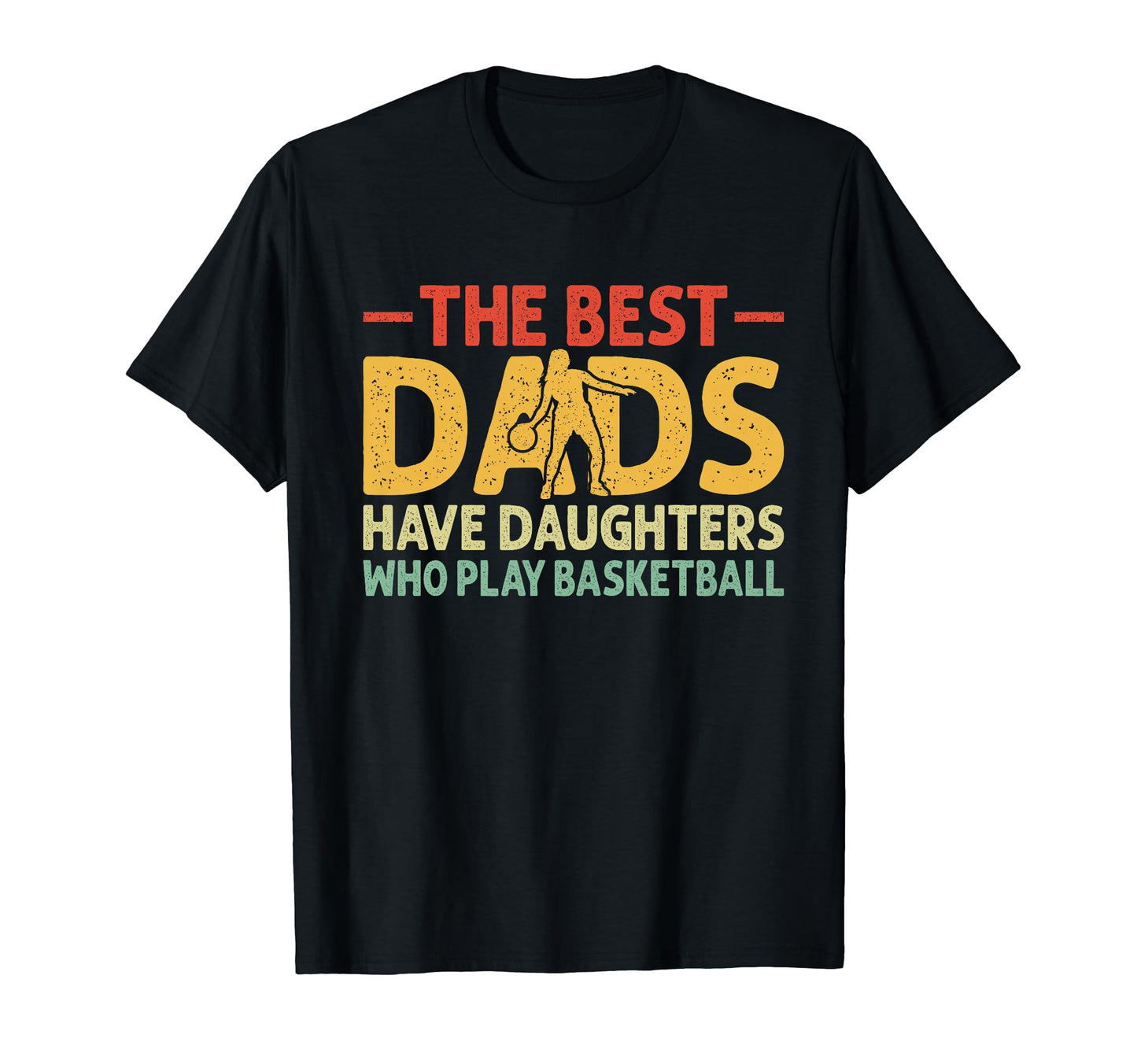 Best Dads Have Daughters Who Play T-Shirt - Unique Graphic for Adults - T-Shirt, Sweatshirt, Hoodie