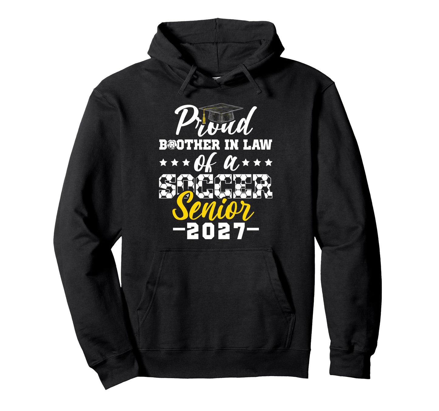 Proud Brother Law Soccer Senior 2027 Hoodie - Trendy Graphic Men Women - T-Shirt, Sweatshirt, Hoodie