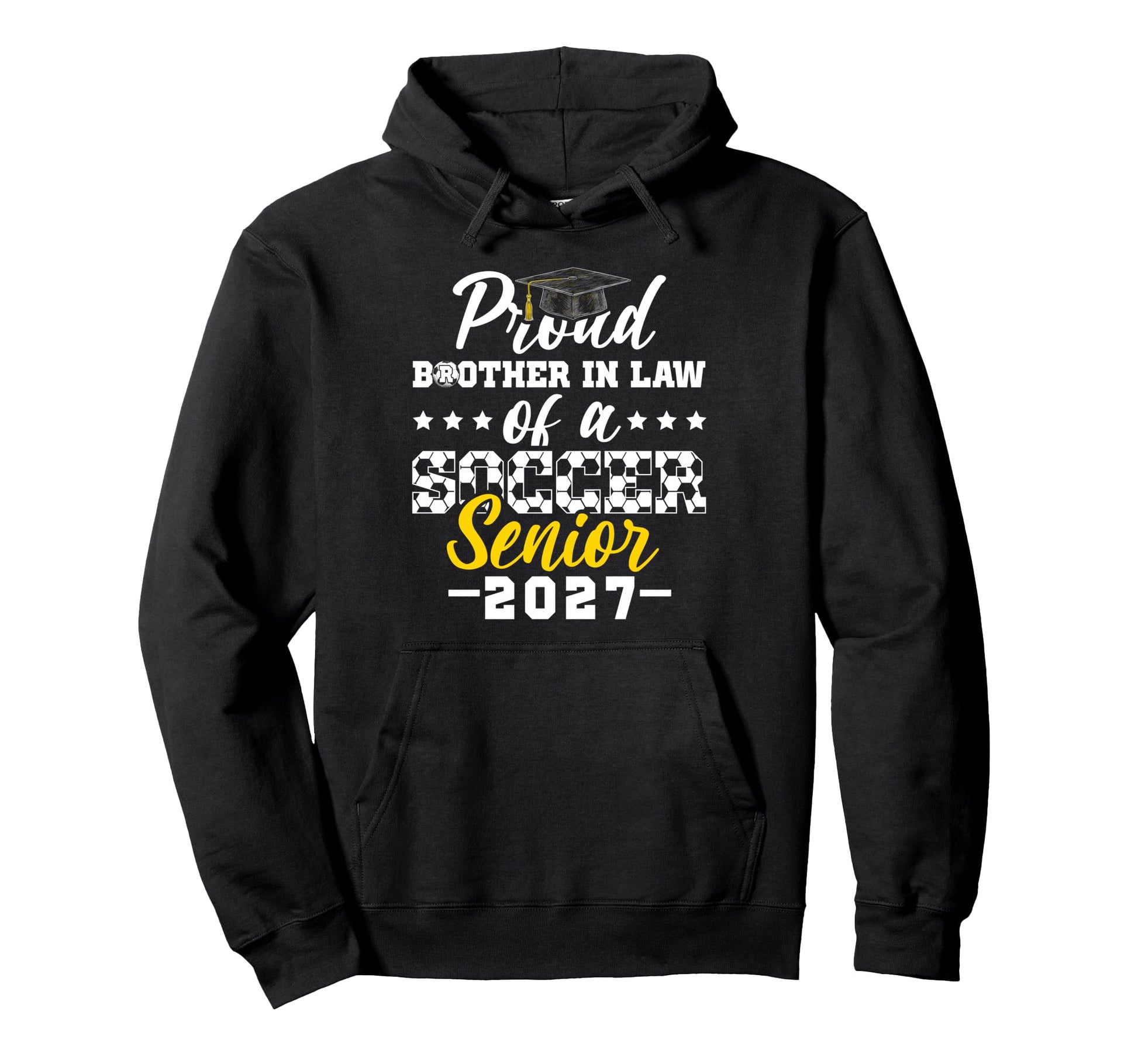 Proud Brother Law Soccer Senior 2027 Hoodie - Trendy Graphic Men Women - T-Shirt, Sweatshirt, Hoodie