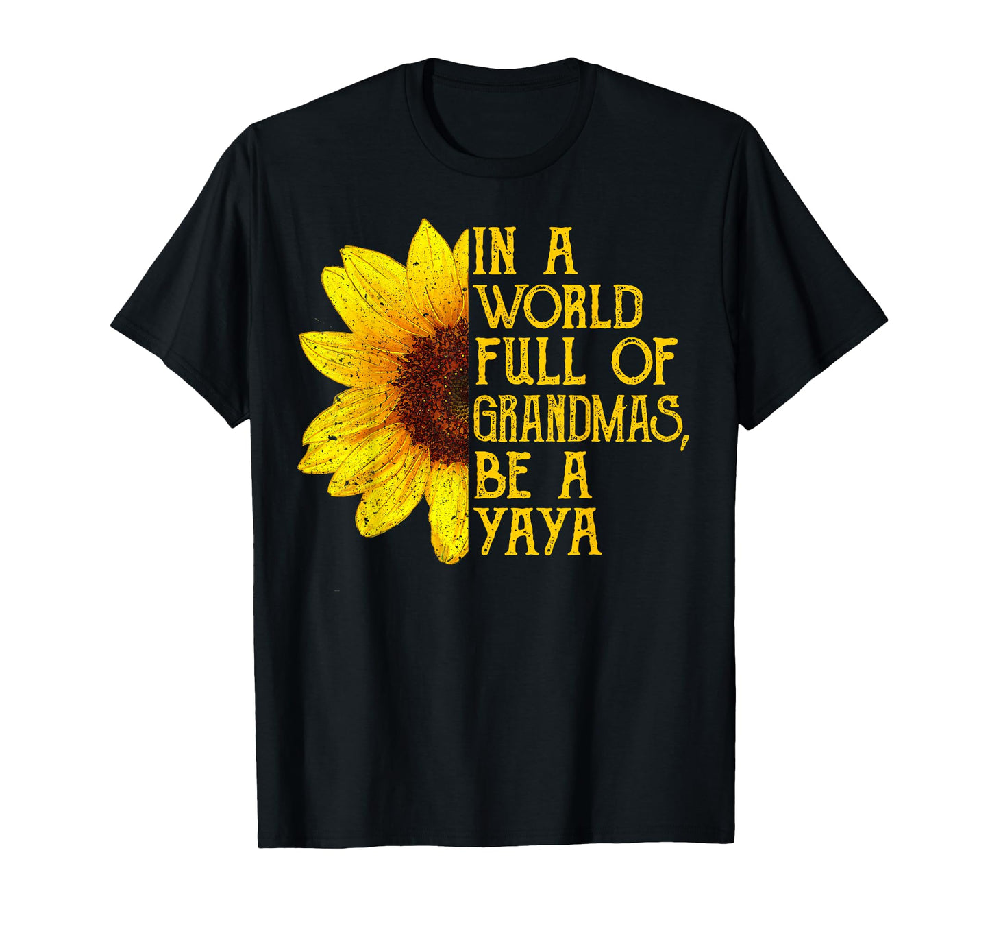 World Full Grandmas Be Yaya Greek T-Shirt - Aesthetic Graphic Men Women - T-Shirt, Sweatshirt, Hoodie