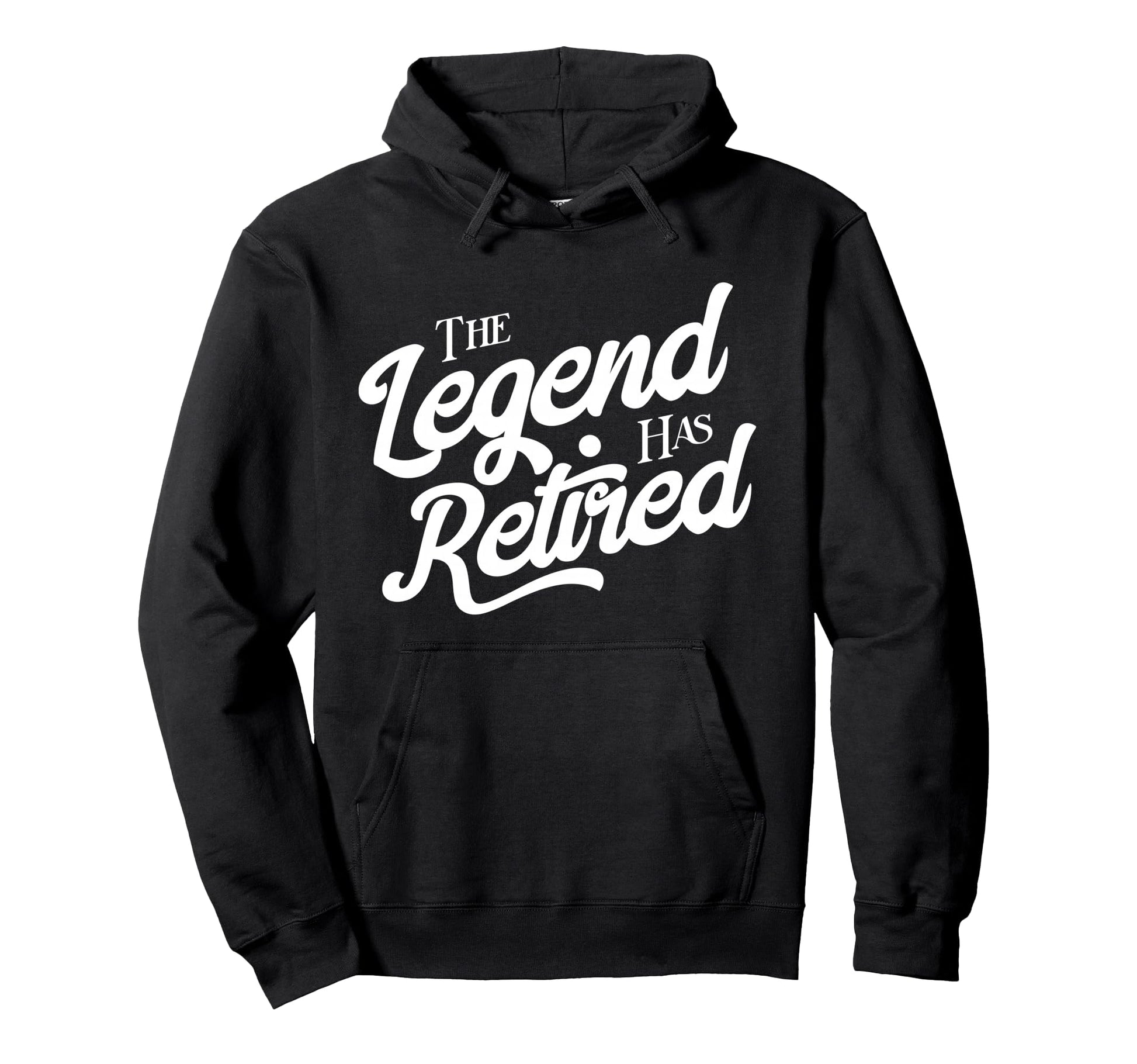Retirement Legend Has Retired Hoodie - Graphic Print Unisex - T-Shirt, Sweatshirt, Hoodie