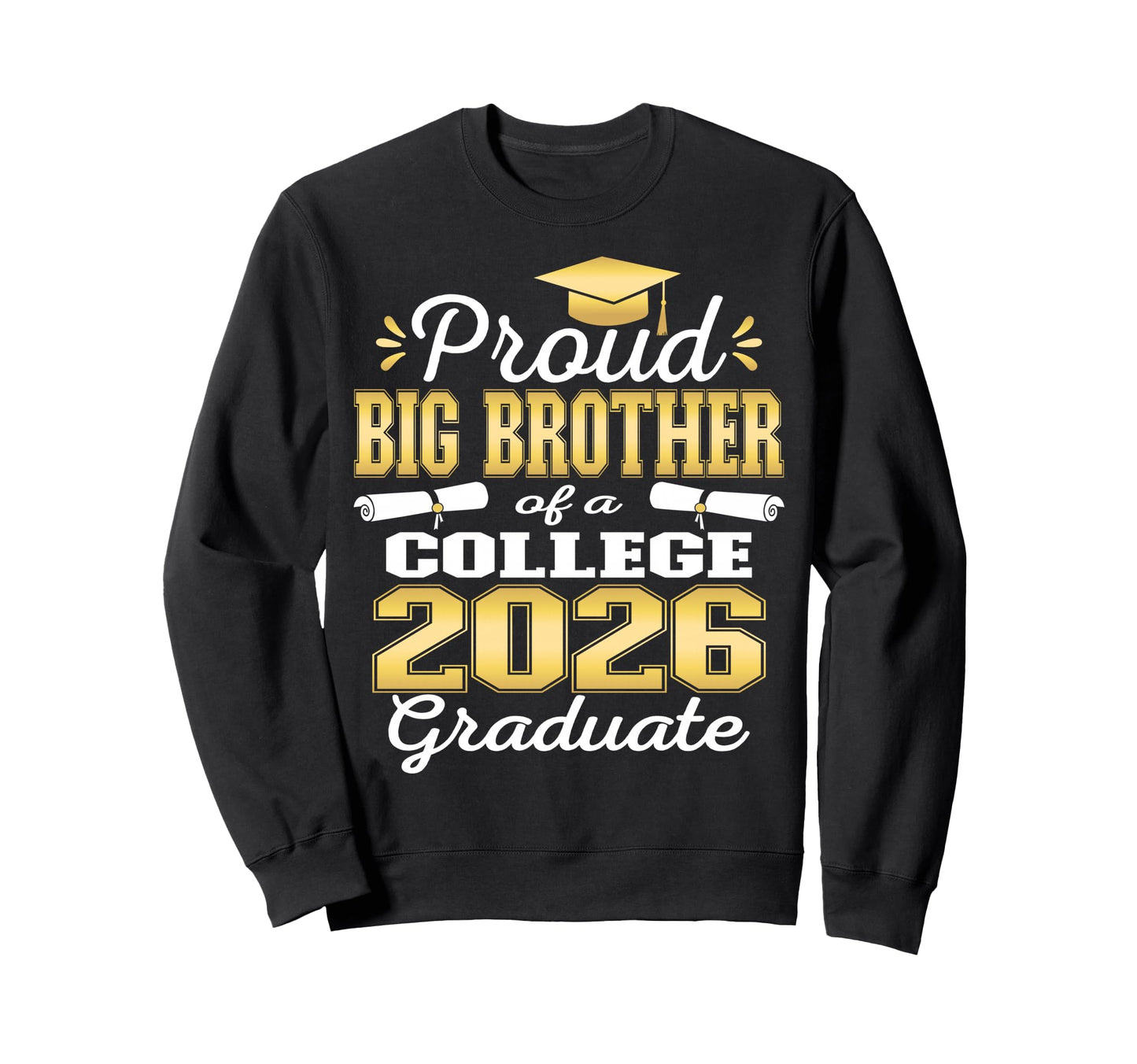 Proud Big Brother 2026 College Sweatshirt - Minimalist Print Men Women - T-Shirt, Sweatshirt, Hoodie
