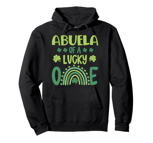 Abuela Lucky One First Birthday St Hoodie - Trendy Graphic for Adults - T-Shirt, Sweatshirt, Hoodie