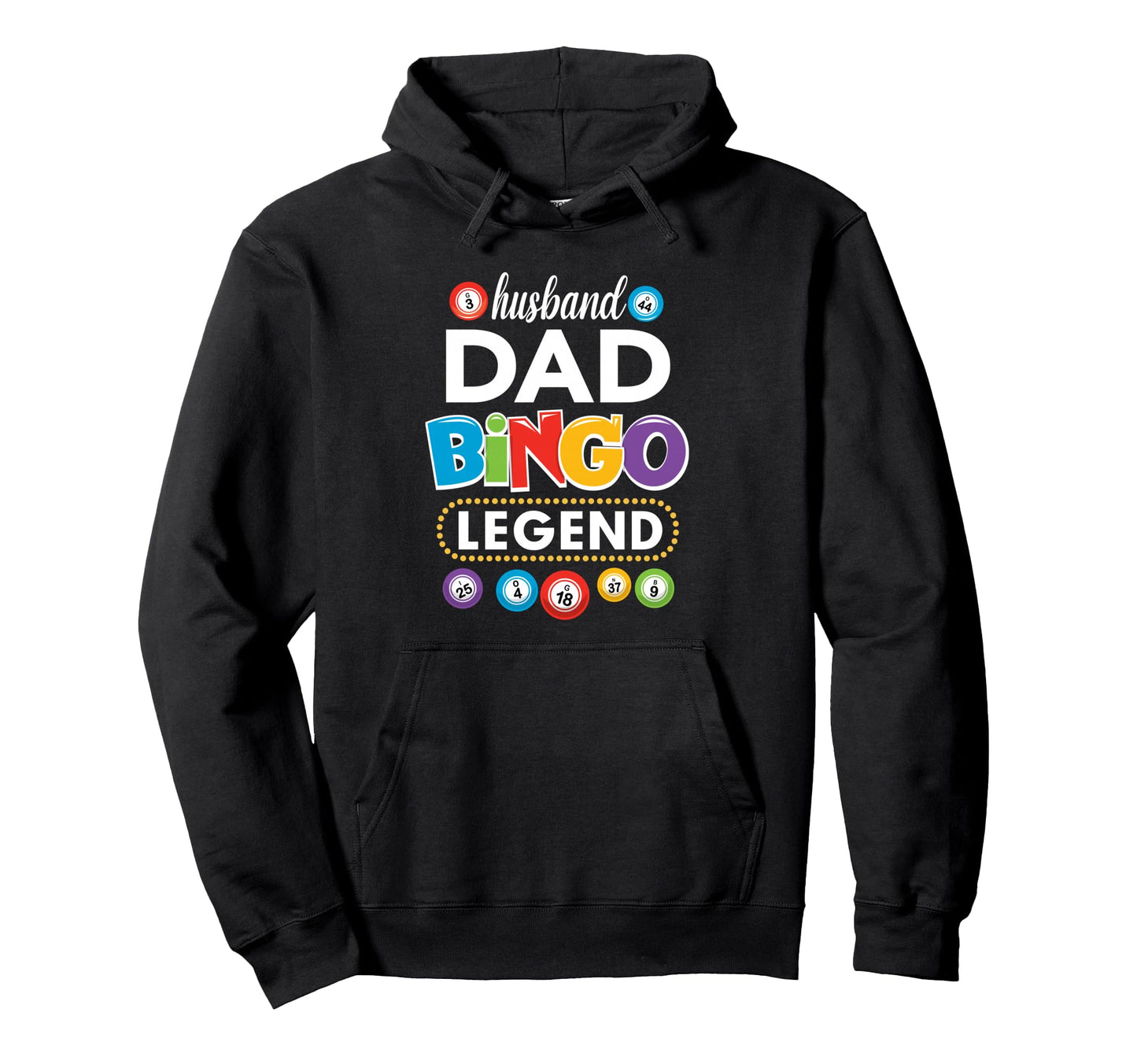 Husband Dad Bingo Legend Funny Hoodie - Custom Art Print for Adults - T-Shirt, Sweatshirt, Hoodie