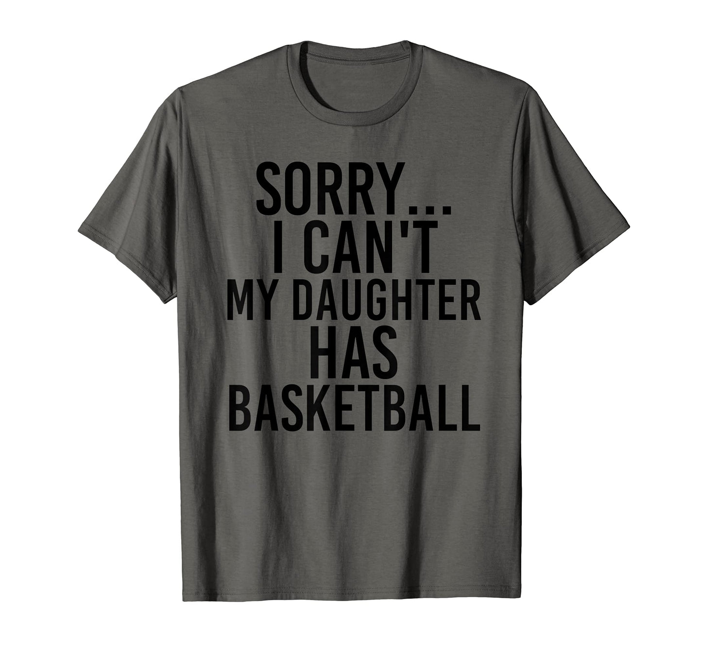 Dad Mom My Daughter Has Basketball T-Shirt - Minimalist Print Men Women - T-Shirt, Sweatshirt, Hoodie
