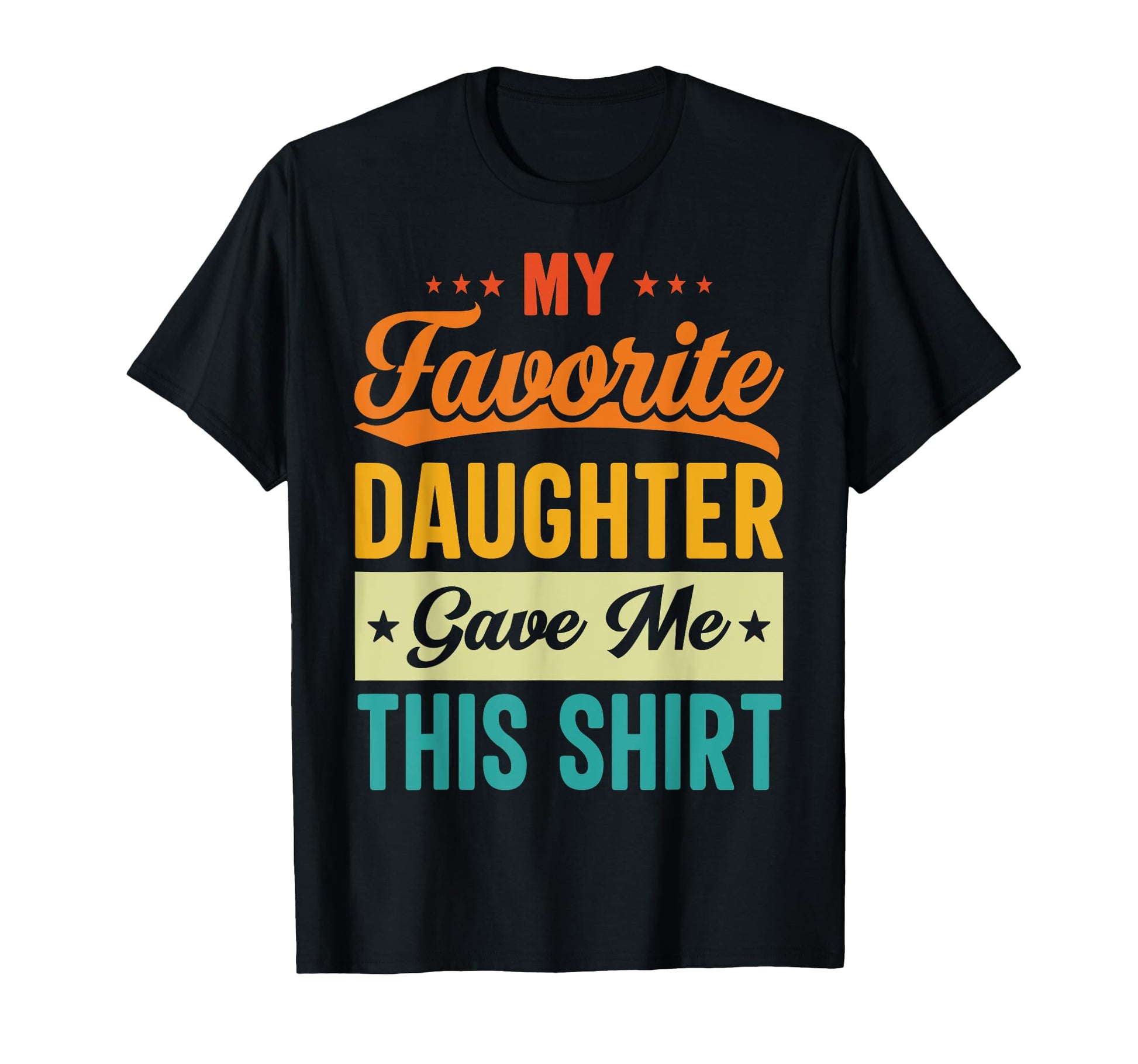 My Daughter Gave Me This Family T-Shirt - Minimalist Print for Adults - T-Shirt, Sweatshirt, Hoodie