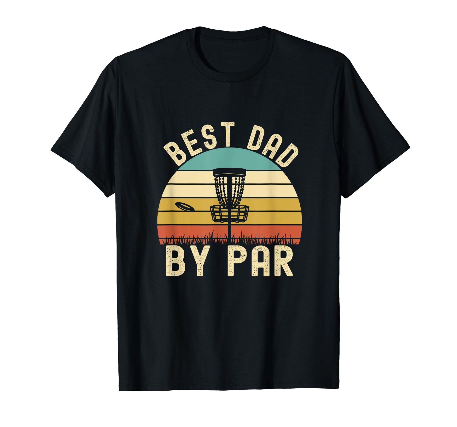 Best Dad Par Funny Disc Golf Dad T-Shirt - Graphic Print Unisex - T-Shirt, Sweatshirt, Hoodie