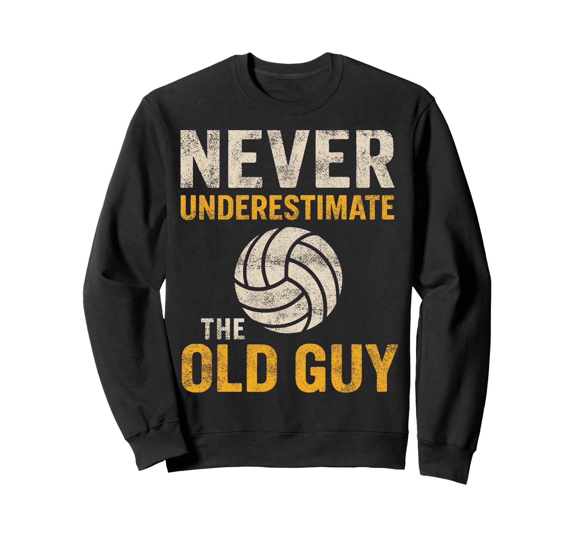 Never Underestimate Old Guy Sweatshirt - Streetwear Style Men Women - T-Shirt, Sweatshirt, Hoodie