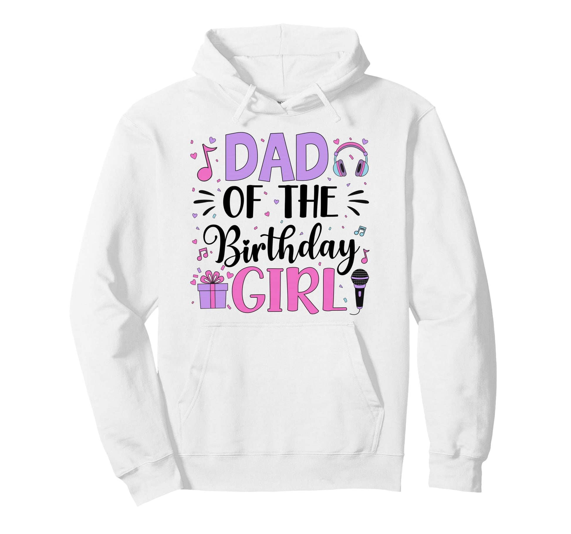 Dad Birthday Music Bday Party Hoodie - Aesthetic Graphic Men Women - T-Shirt, Sweatshirt, Hoodie