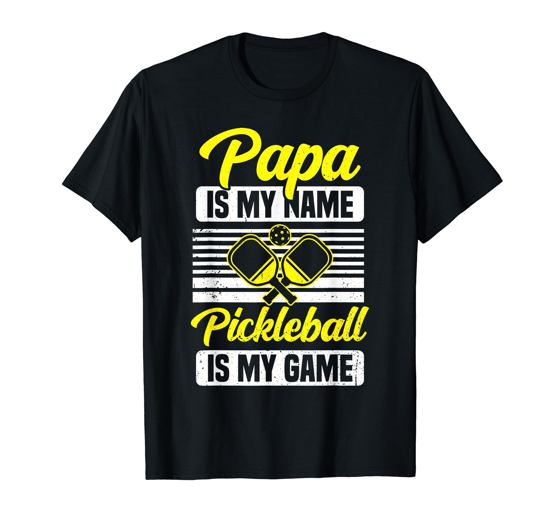 Papa Is My Name Pickleball Is My Game T-Shirt - Unique Graphic Men Women - T-Shirt, Sweatshirt, Hoodie