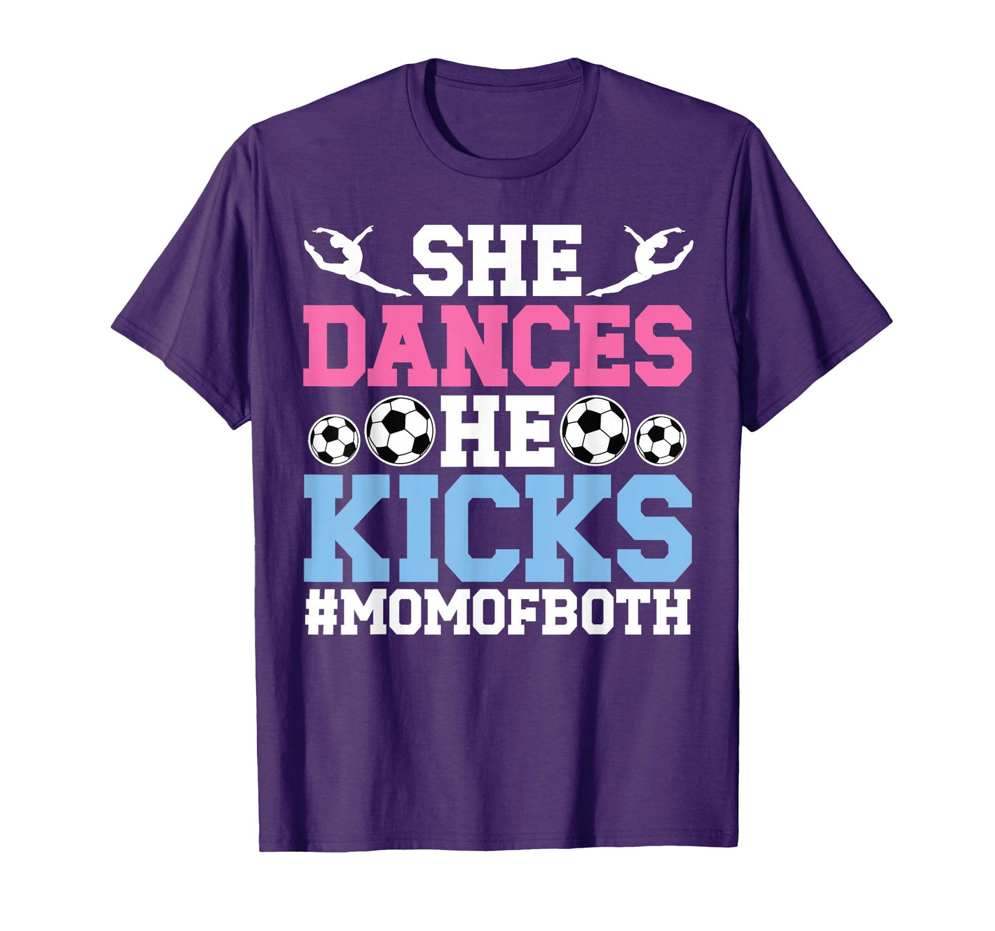 She Dances He Kicks Mom Both Dance T-Shirt - Minimalist Print for Adults - T-Shirt, Sweatshirt, Hoodie